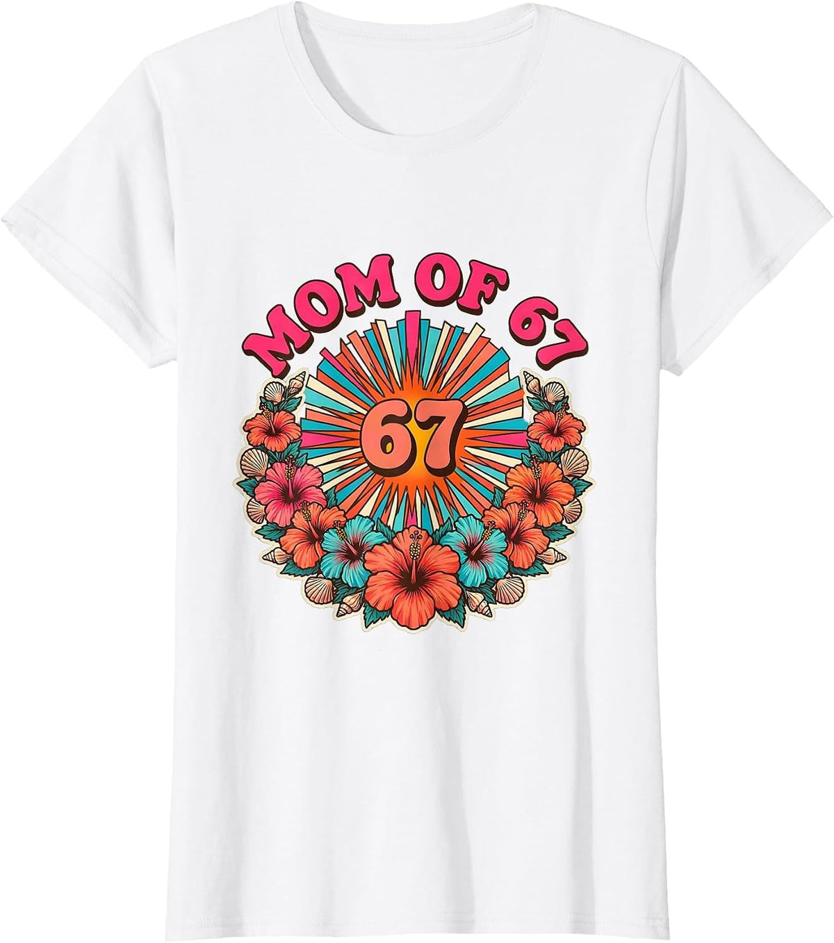 Mom of 67 Kids Proud Parent Design T-Shirt - White