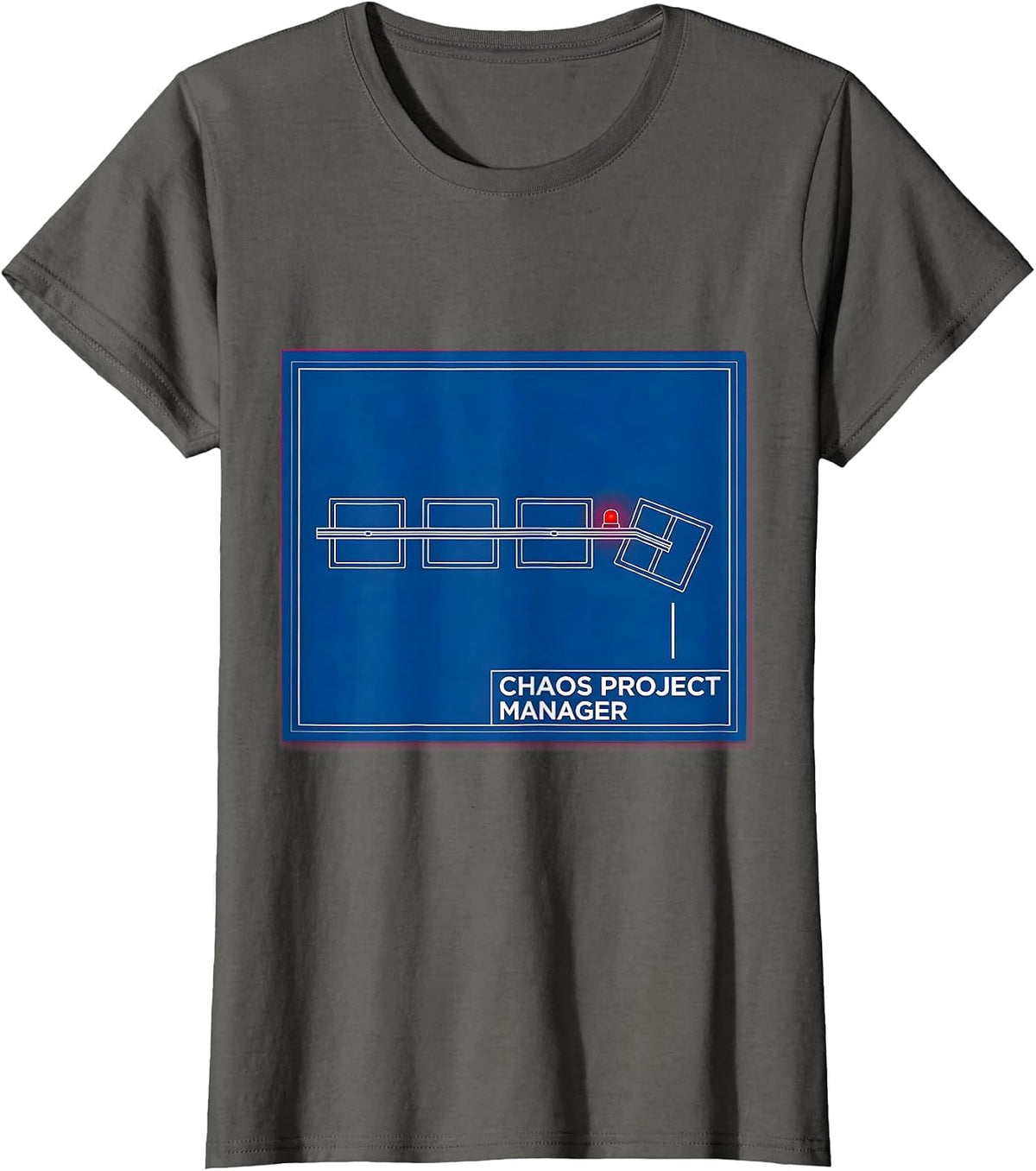 Women's Chaos Project Manager Funny Chaos Coordinator Novelty Humor T-Shirt - Asphalt Grey