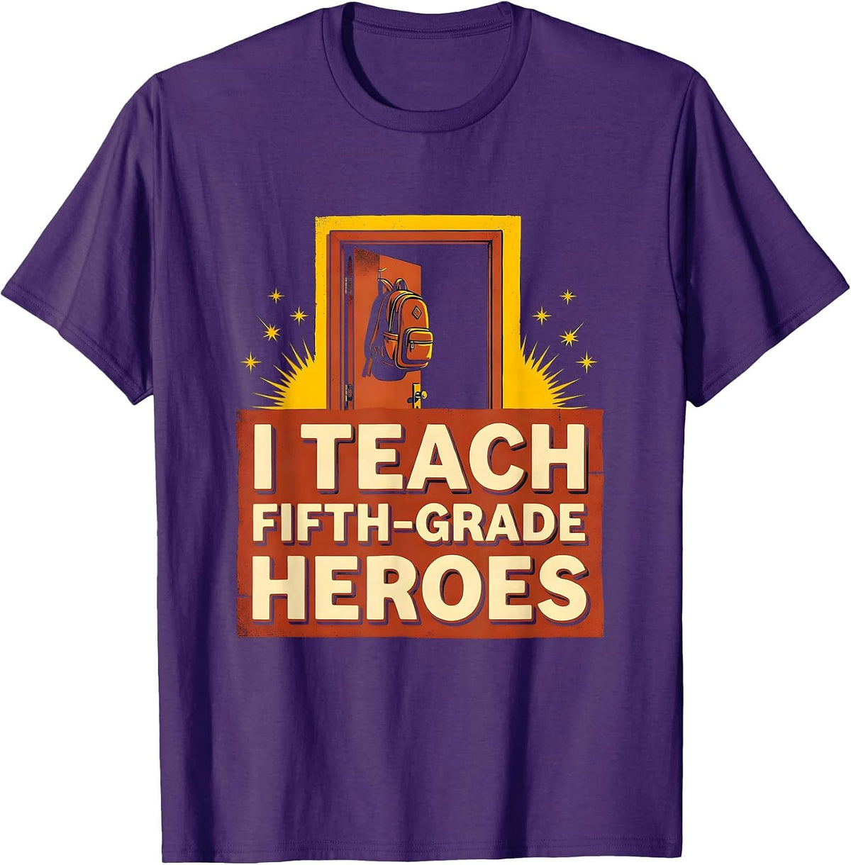 I Teach Fifth-Grade Heroes Funny Teacher Classroom Back T-Shirt - Purple