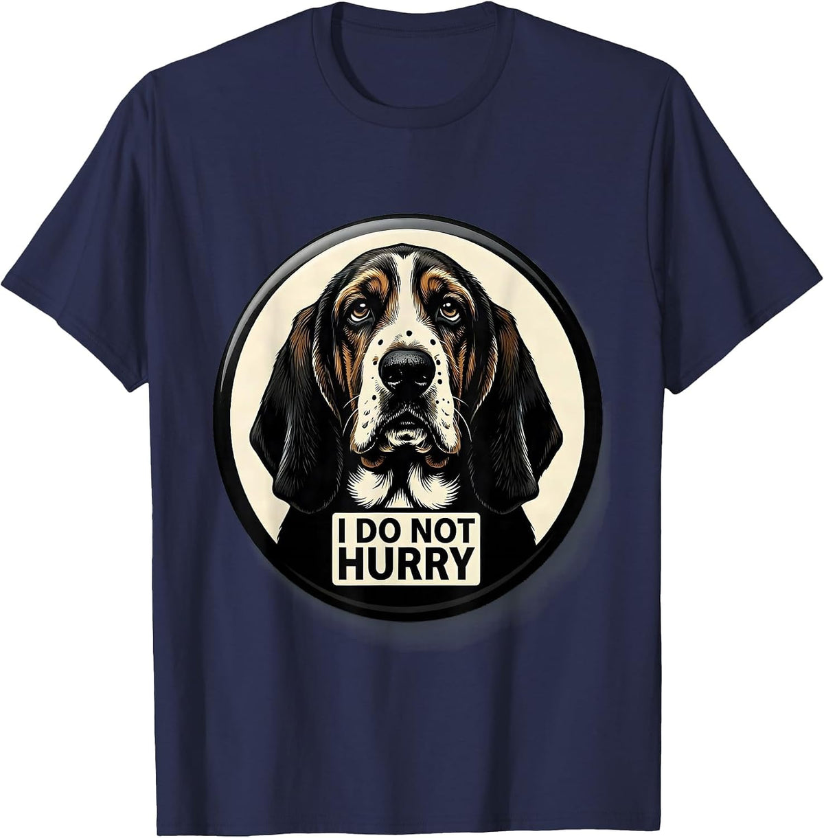 Men's I Do Not Hurry Funny Basset Hound Dog Lover Dad Gift T-Shirt - Navy Blue