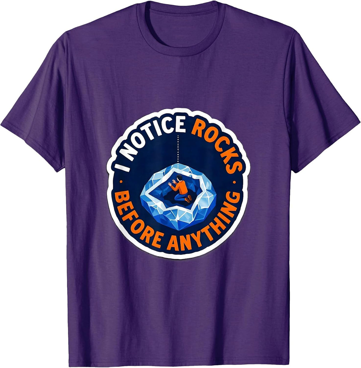 Men's I Notice Rocks Before Anything Funny Rock Collector Geode T-Shirt - Purple