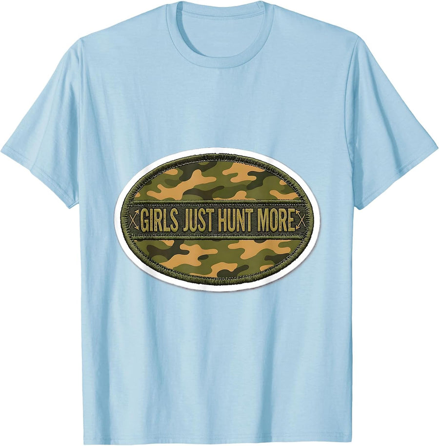 Girls Just Hunt More Camo Hunting Design T-Shirt - Baby Blue