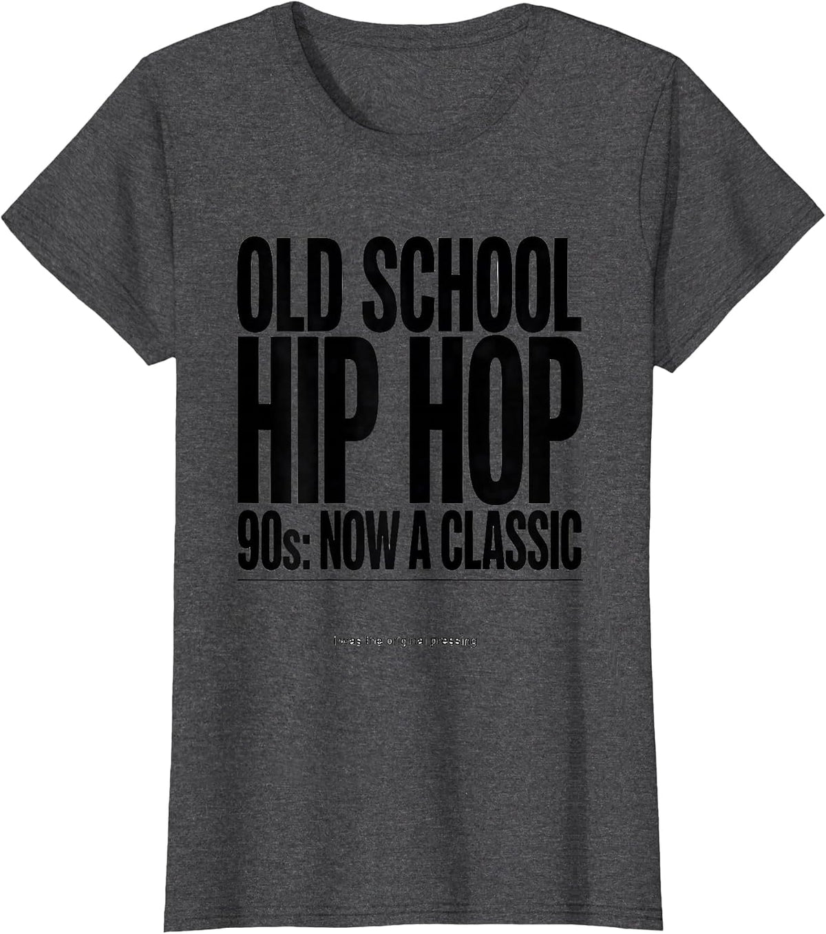 Women's Old School Hip Hop 90s Classic Retro Nostalgia T-Shirt - Dark Heather Grey
