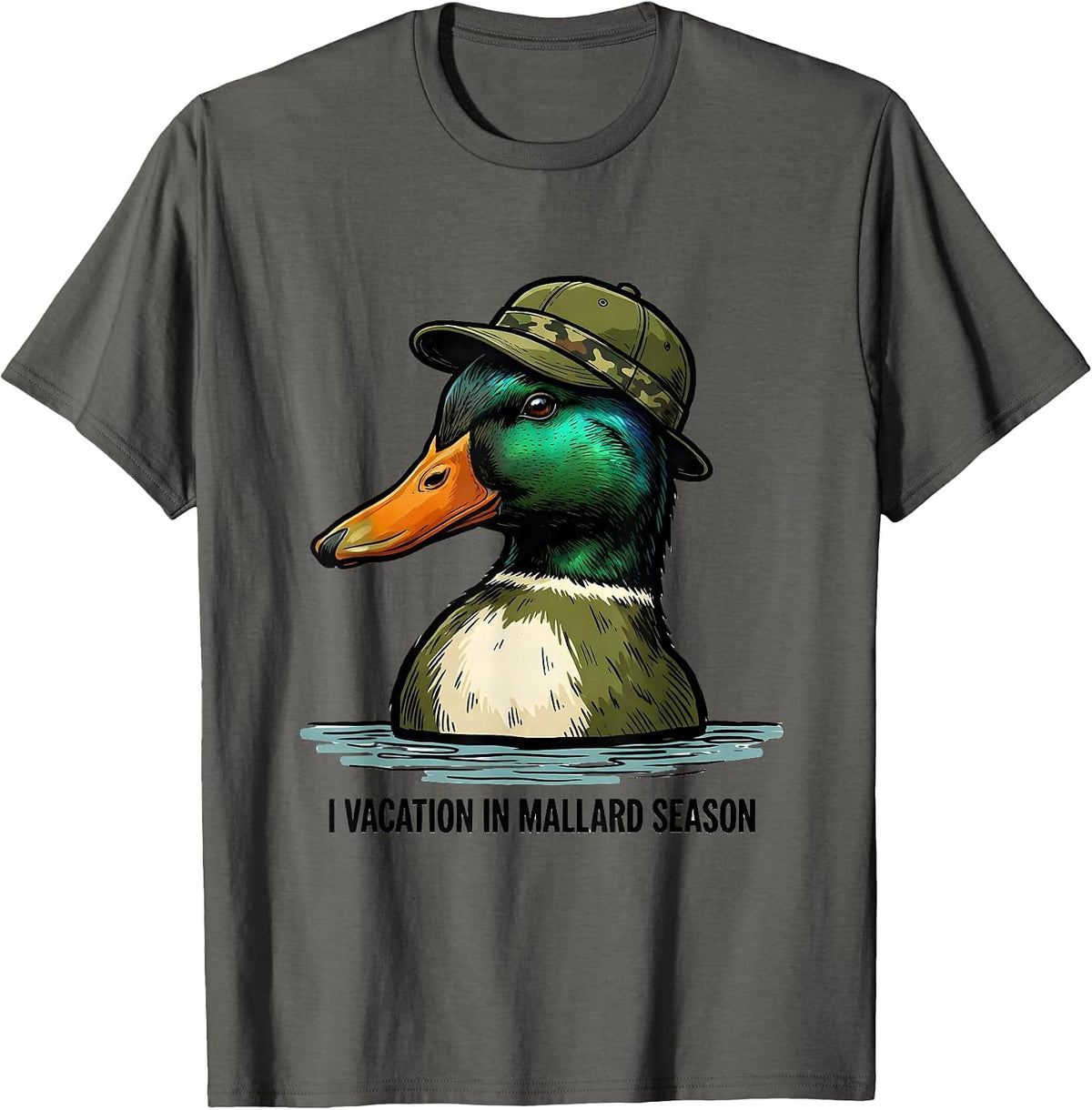 Men's I Vacation In Mallard Season Vintage Hunting Season Gift T-Shirt - Asphalt Grey