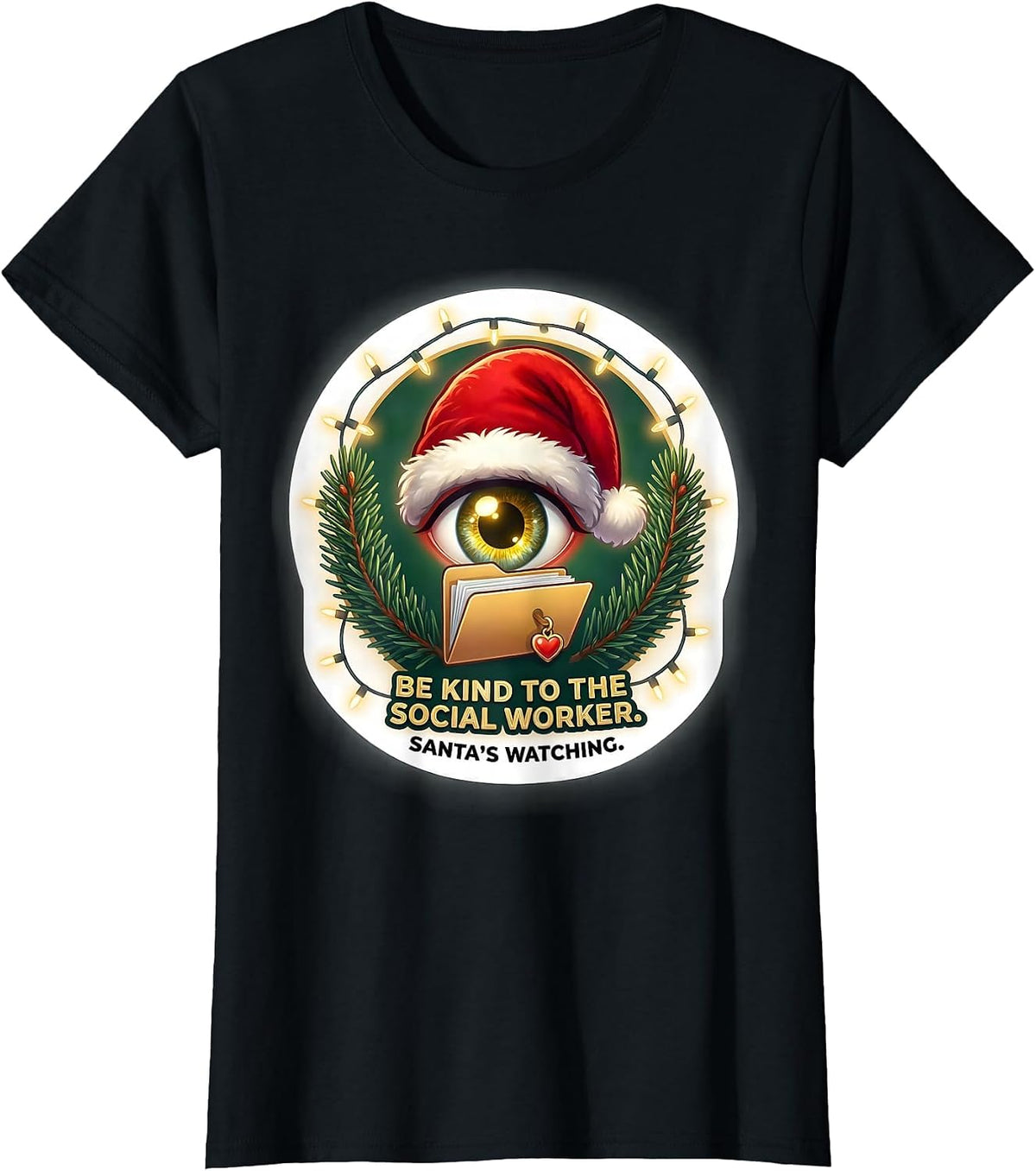 Women's Be Kind To The Social Worker Santa's Watching Social Worker T-Shirt - Black