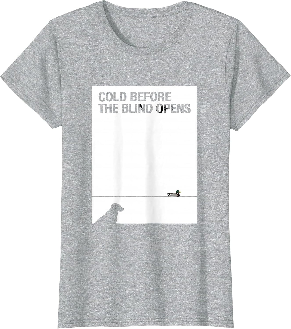 Women's Cold Before The Blind Opens Vintage Labrador Duck Hunting T-Shirt - Heather Grey