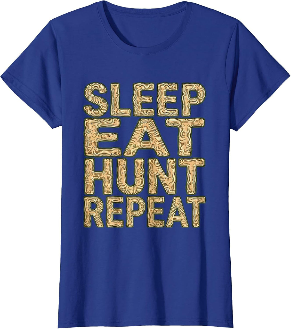 Women's Sleep Eat Hunt Repeat Camo Hunting Design T-Shirt - Royal Blue