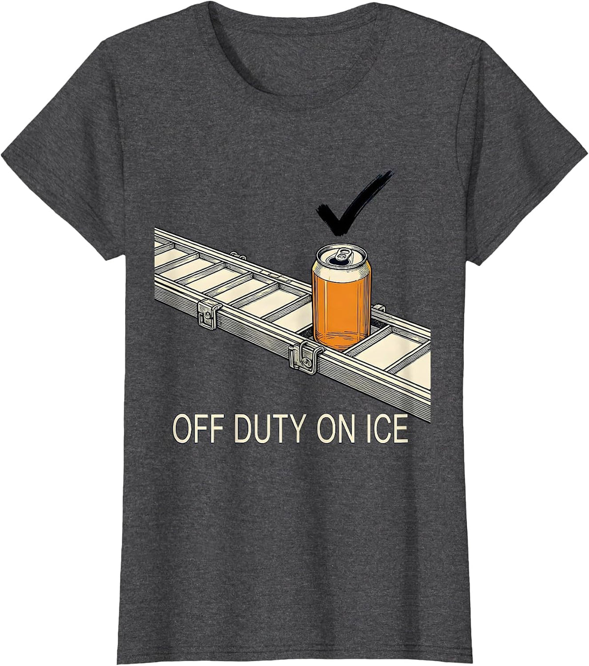 Women's Off Duty On Ice Funny Labor Day Beer Humor Party T-Shirt - Dark Heather Grey