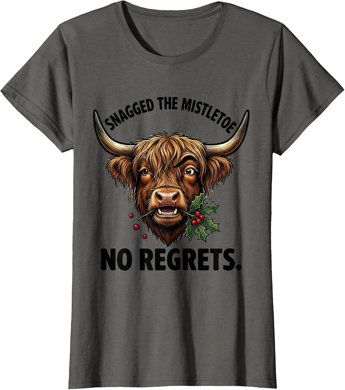 Women's Snagged The Mistletoe, No Regrets Cartoon Highland Cow T-Shirt - Asphalt Grey