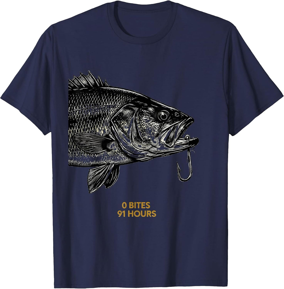 0 Bites 91 Hours Funny Bass Fishing Humor Fisherman Gift T-Shirt - Navy Blue