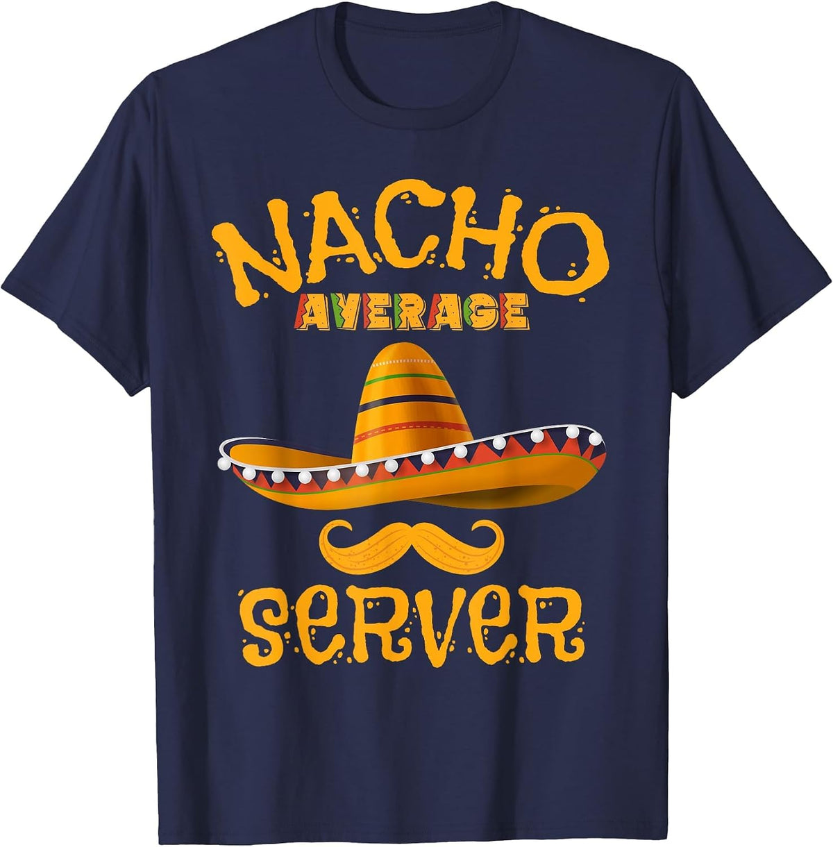 Server Funny Restaurant Waitress Joke Humor Cinco De Mayo T-Shirt - Navy Blue