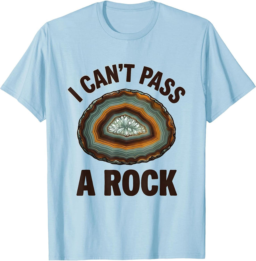 Men's I Can't Pass A Rock Funny Rock Collector Geology Humor T-Shirt - Baby Blue