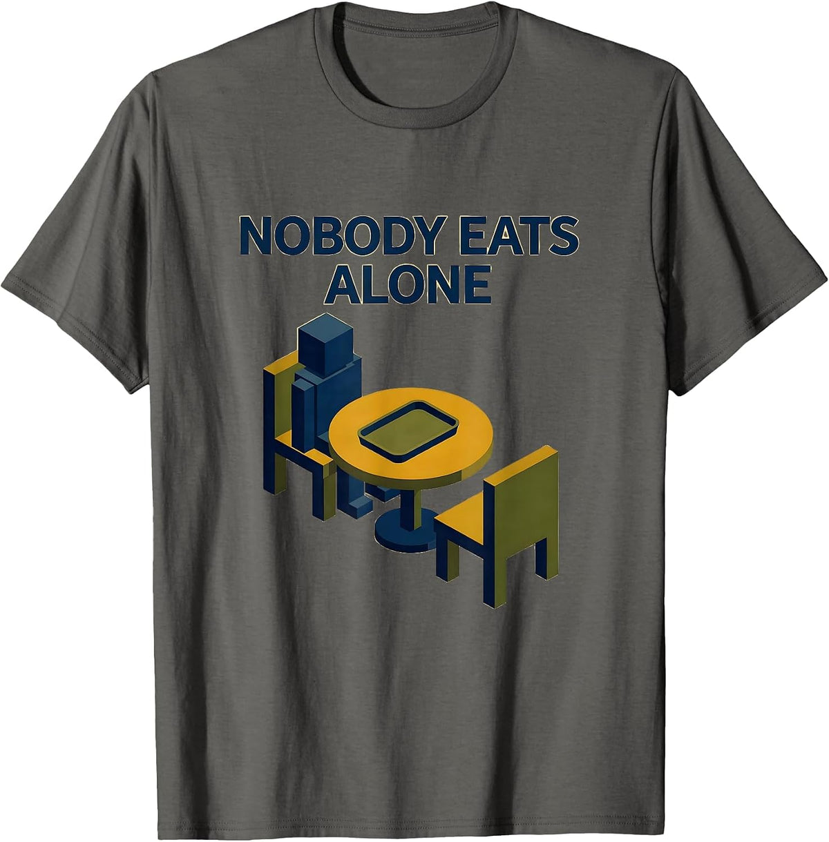 Nobody Eats Alone Special Education Teacher Autism Awareness T-Shirt - Asphalt Grey