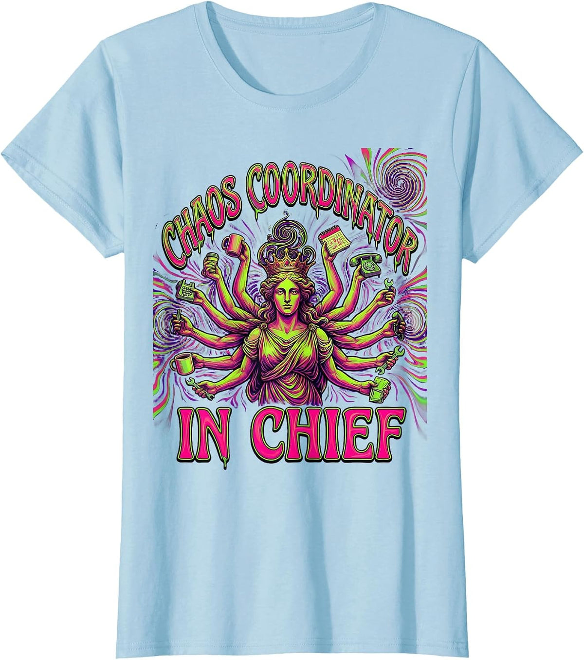 Women's Chaos Coordinator In Chief Mom Graphic Design T-Shirt - Baby Blue