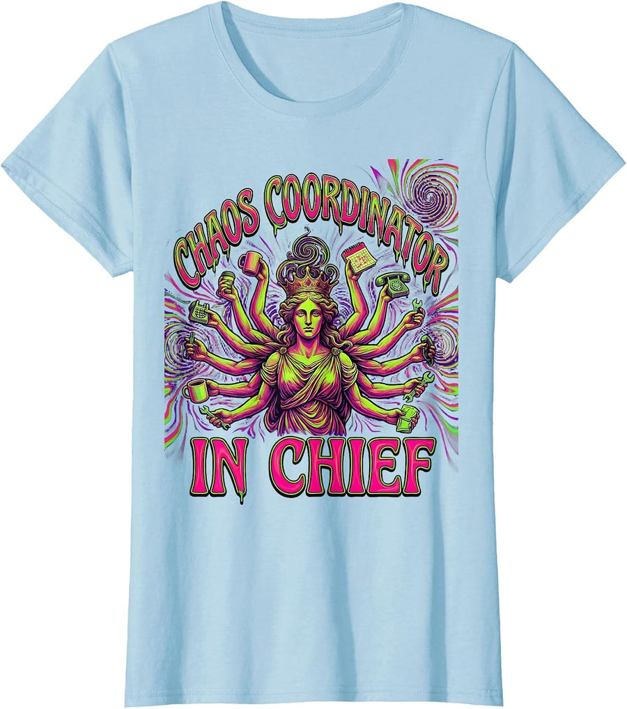 Women's Chaos Coordinator In Chief Mom Graphic Design T-Shirt - Baby Blue