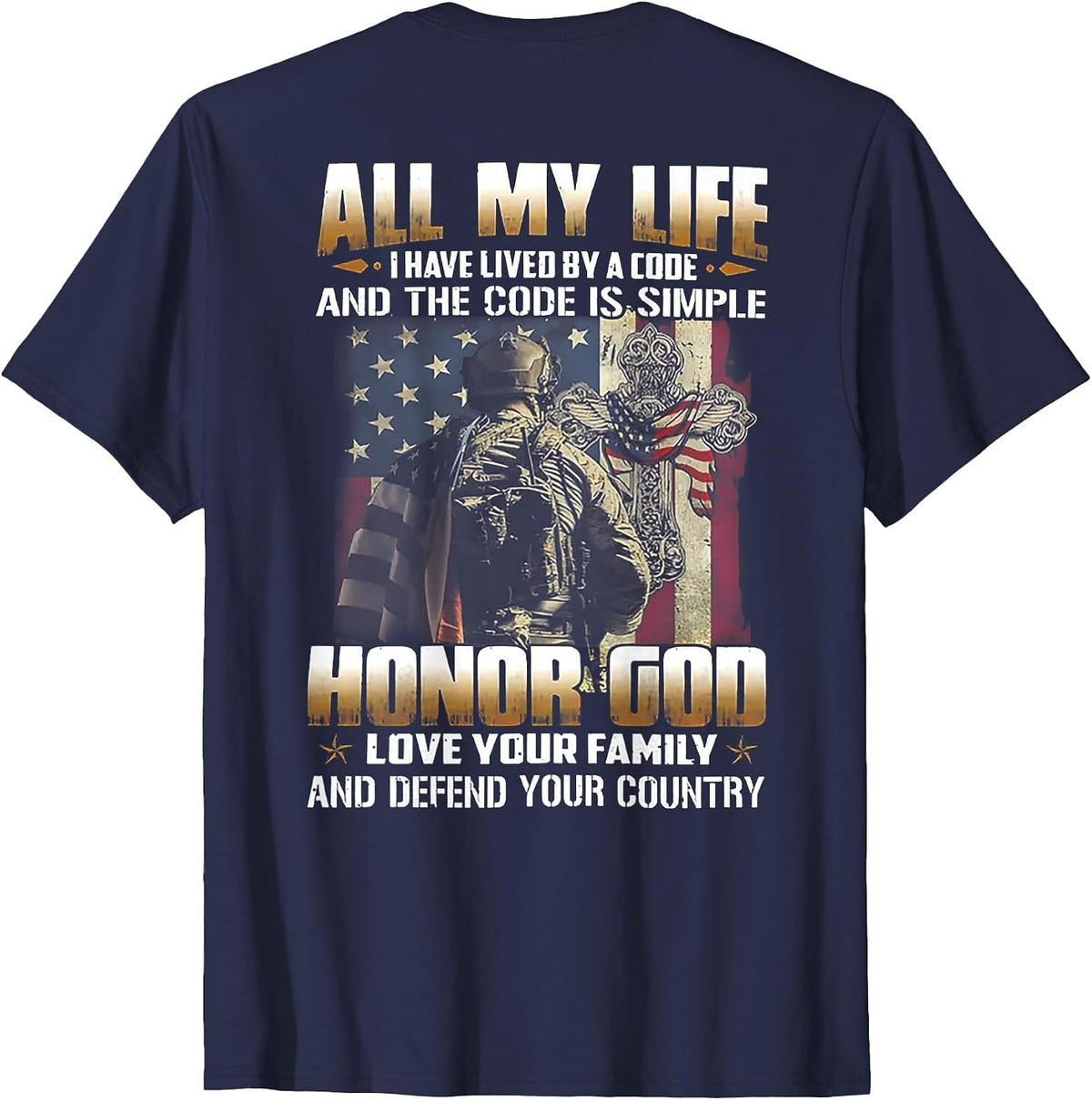 All My Life I Have Lived By A Code (on Back) T-Shirt - Navy Blue