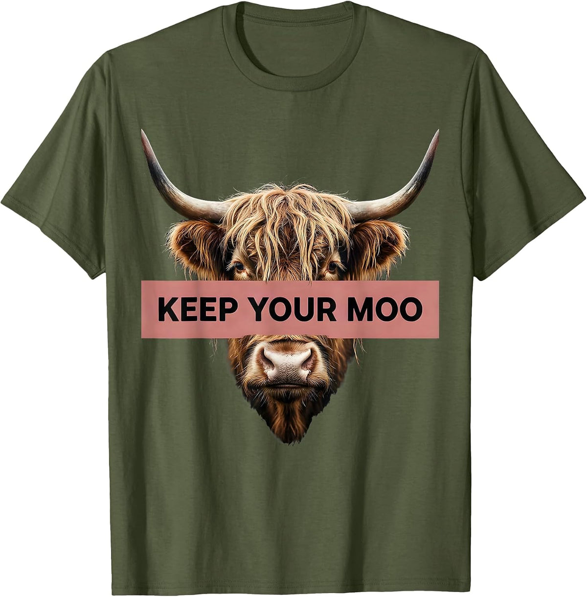 Men's Keep Your Moo Funny Highland Cow Farm Humor Novelty T-Shirt - Olive Green