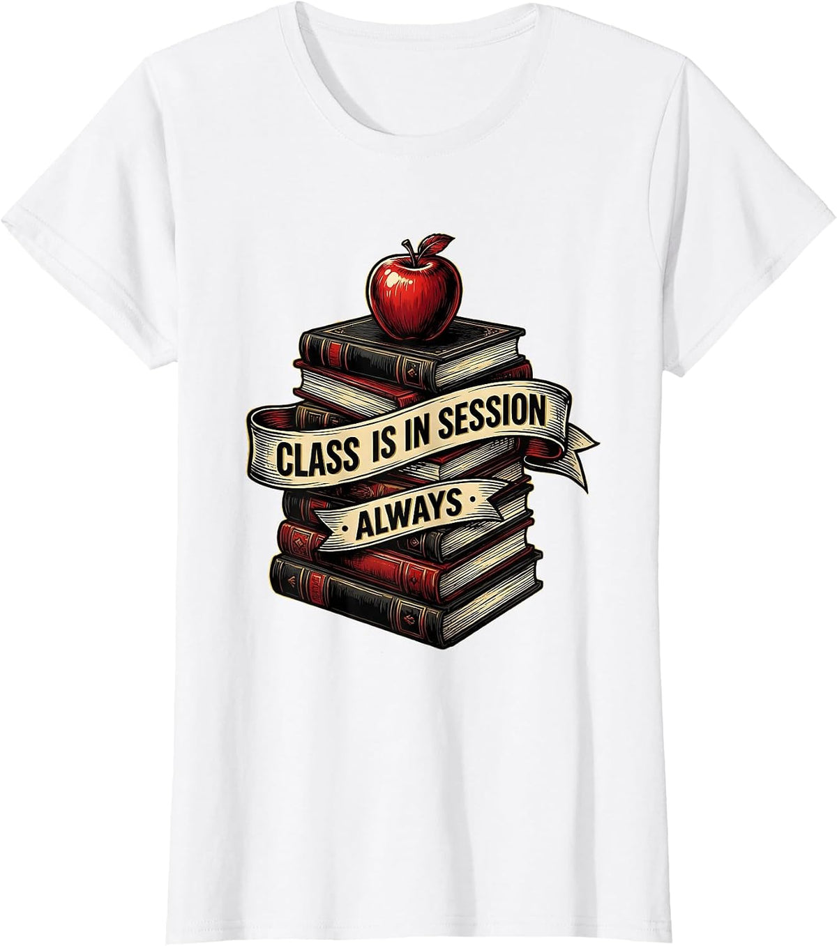 Class Is In Session Always Teacher Design T-Shirt - White