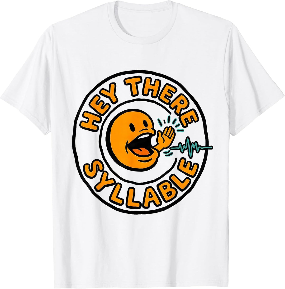 Men's Hey There Syllable Cute Speech Language Pathologist SLP T-Shirt - White