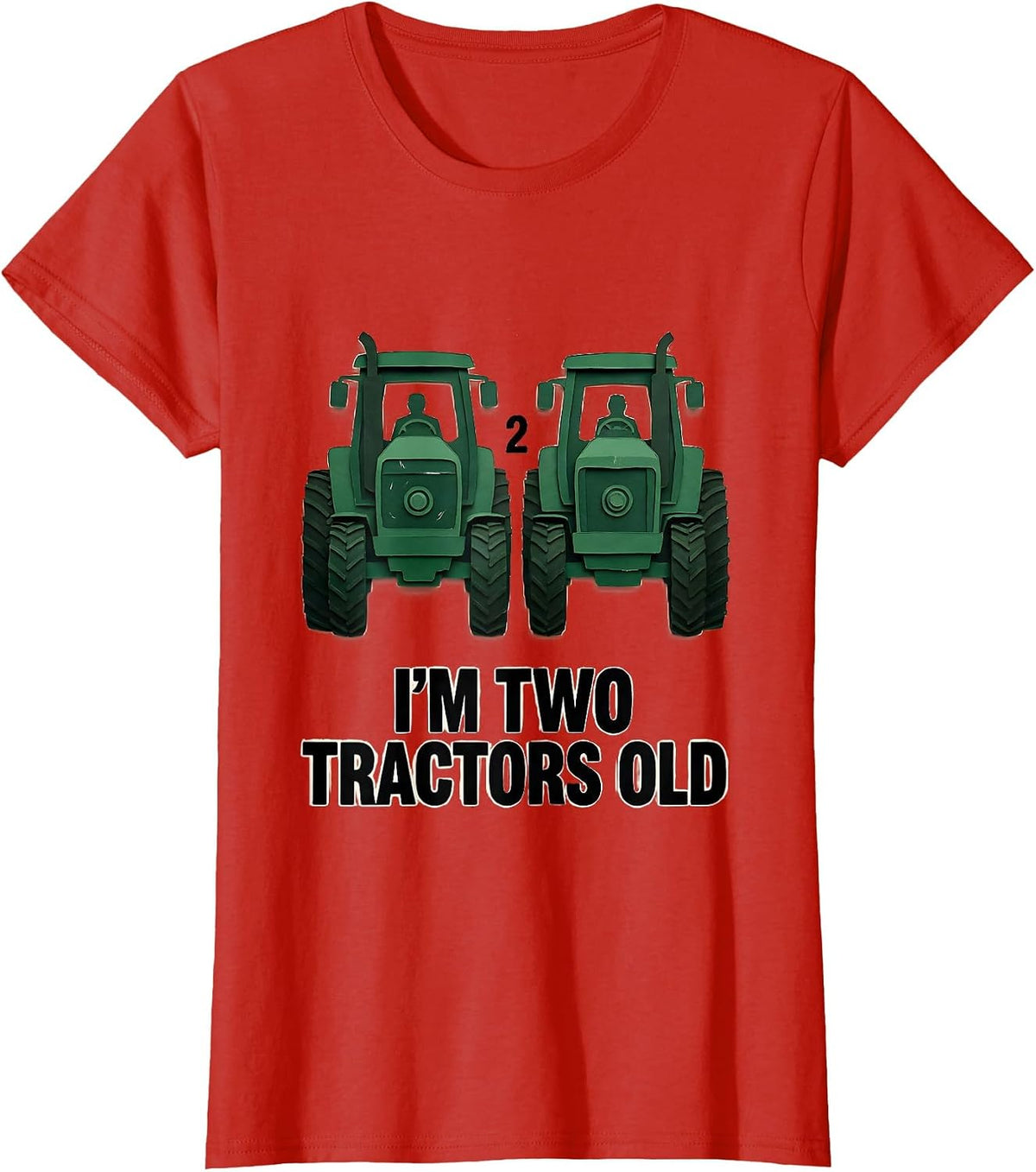 Women's I'm Two Tractors Old Funny Toddler Boy Tractor Lover T-Shirt - Red
