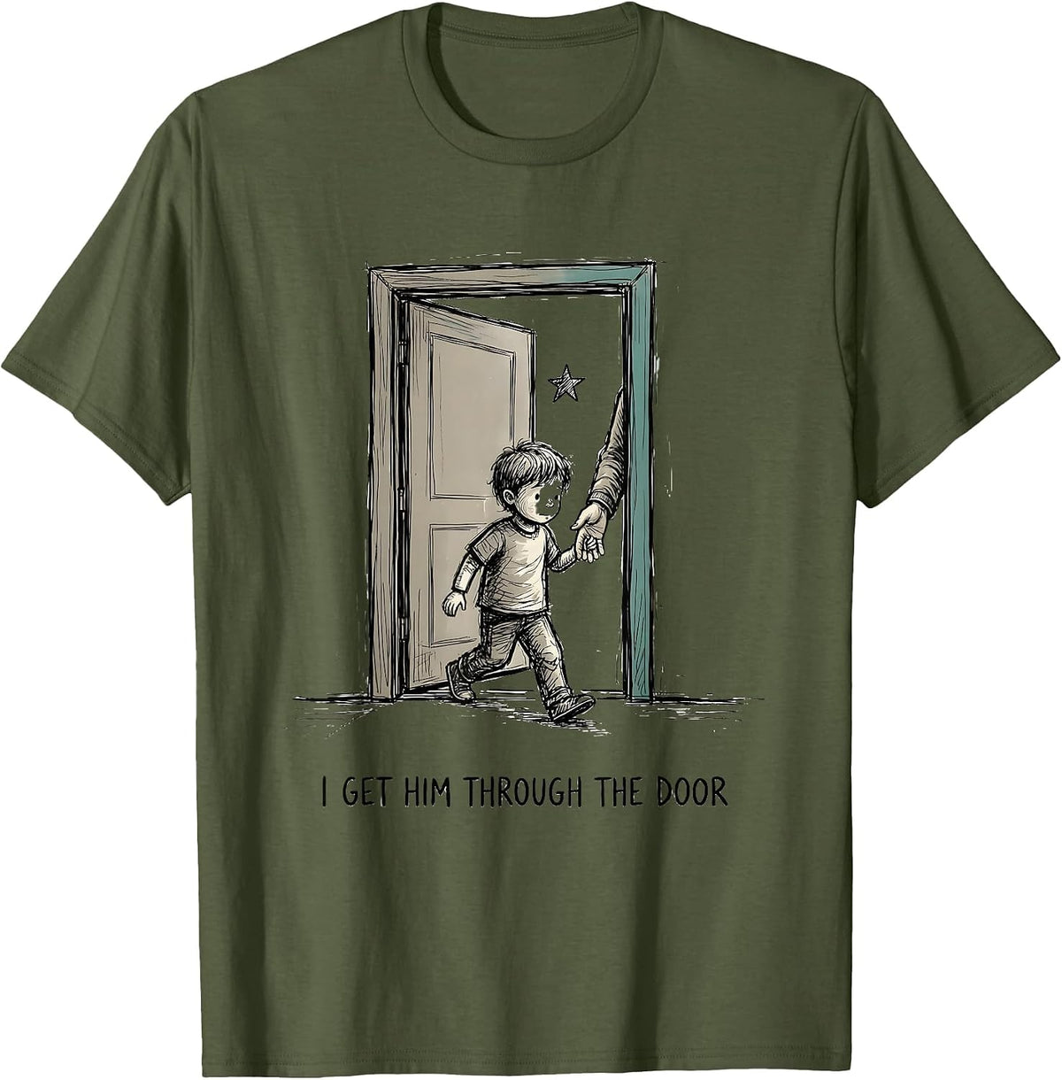 I Get Him Through The Door Funny Para Paraprofessional T-Shirt - Olive Green