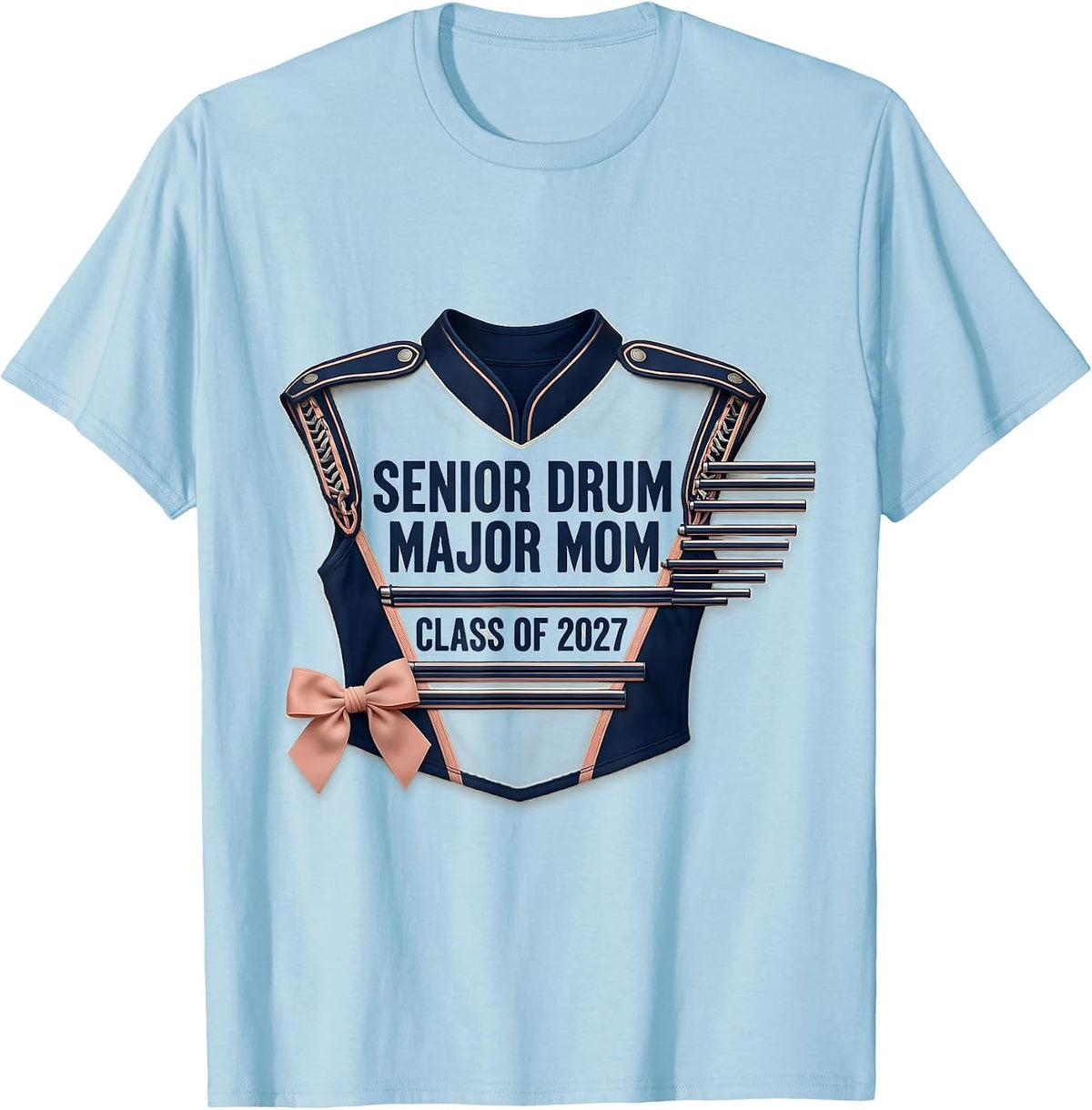 Men's Senior Drum Major Mom Class Of 2027 Marching Band Mom Senior T-Shirt - Baby Blue