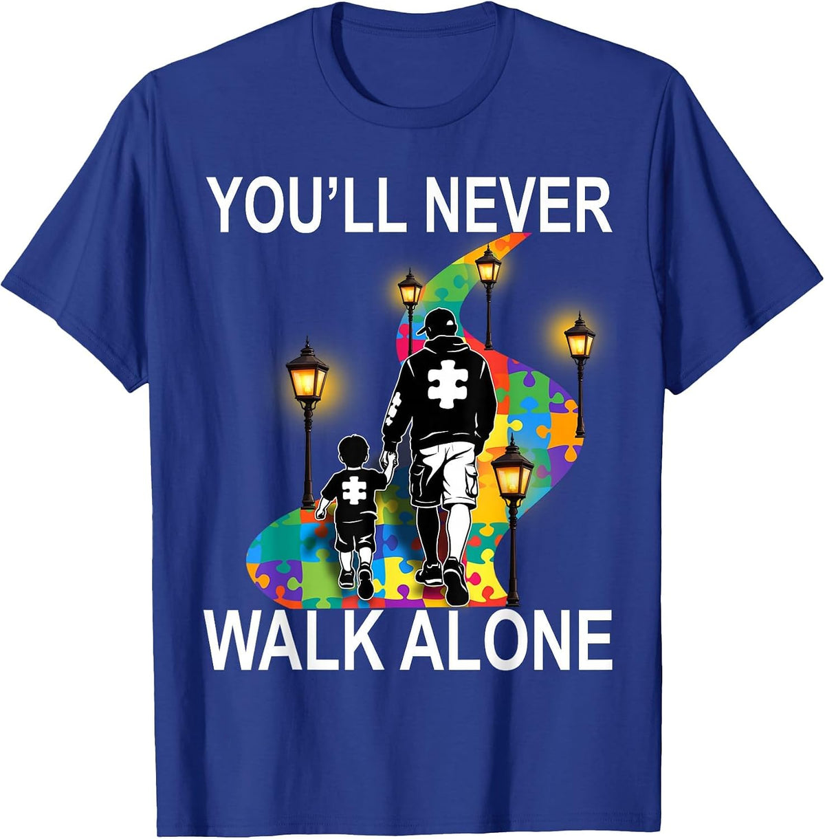 Autism Dad Support Alone Puzzle You'll Never Walk T-Shirt - Royal Blue