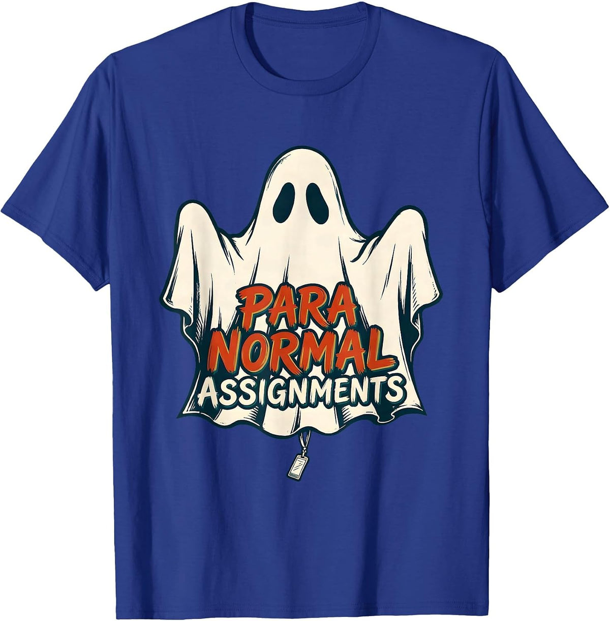 Men's Para Normal Assignments Ghost Paraeducator Halloween Sped T-Shirt - Royal Blue