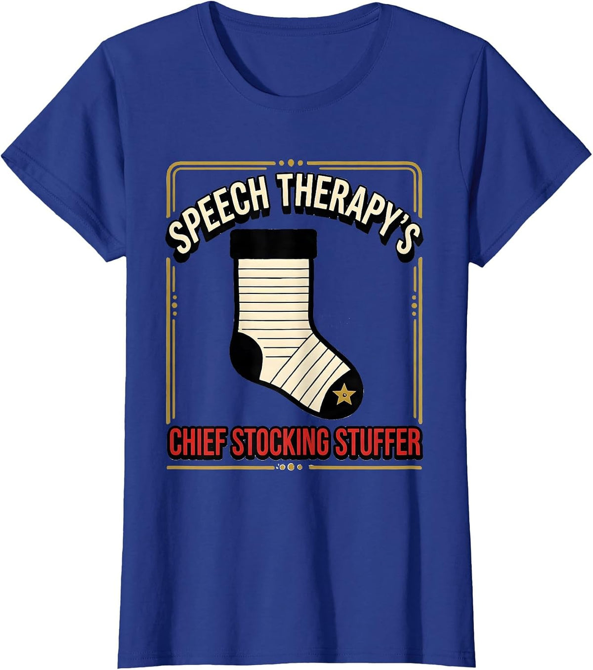 Women's Speech Therapy's Chief Stocking Stuffer SLP T-Shirt - Royal Blue