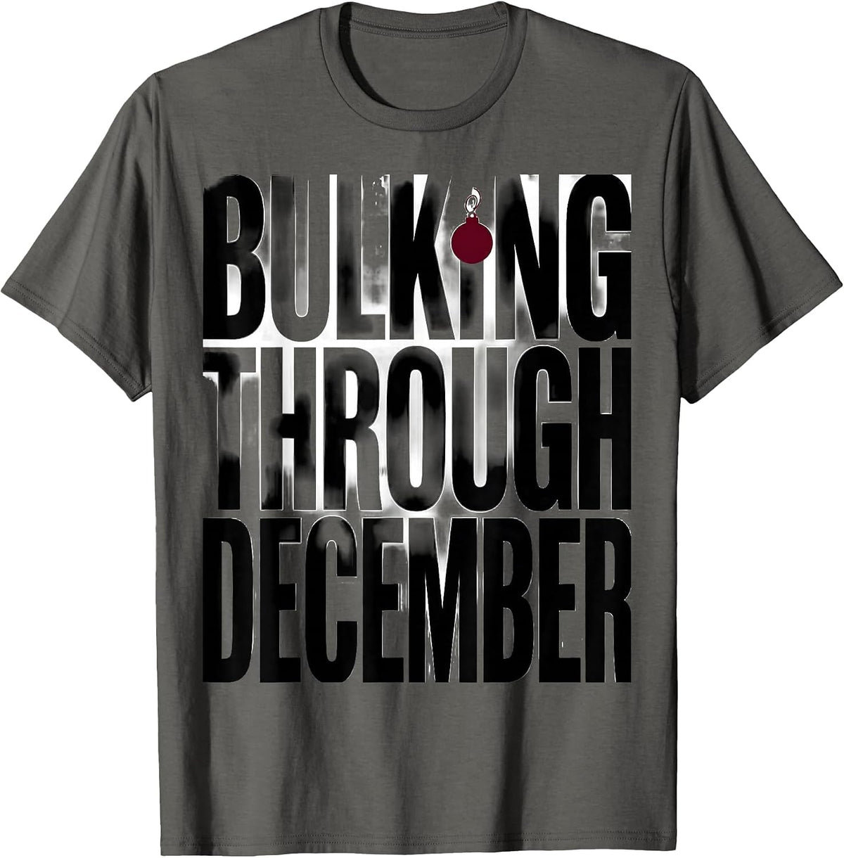 Men's Bulking Through December Funny Christmas Gym Workout T-Shirt - Asphalt Grey
