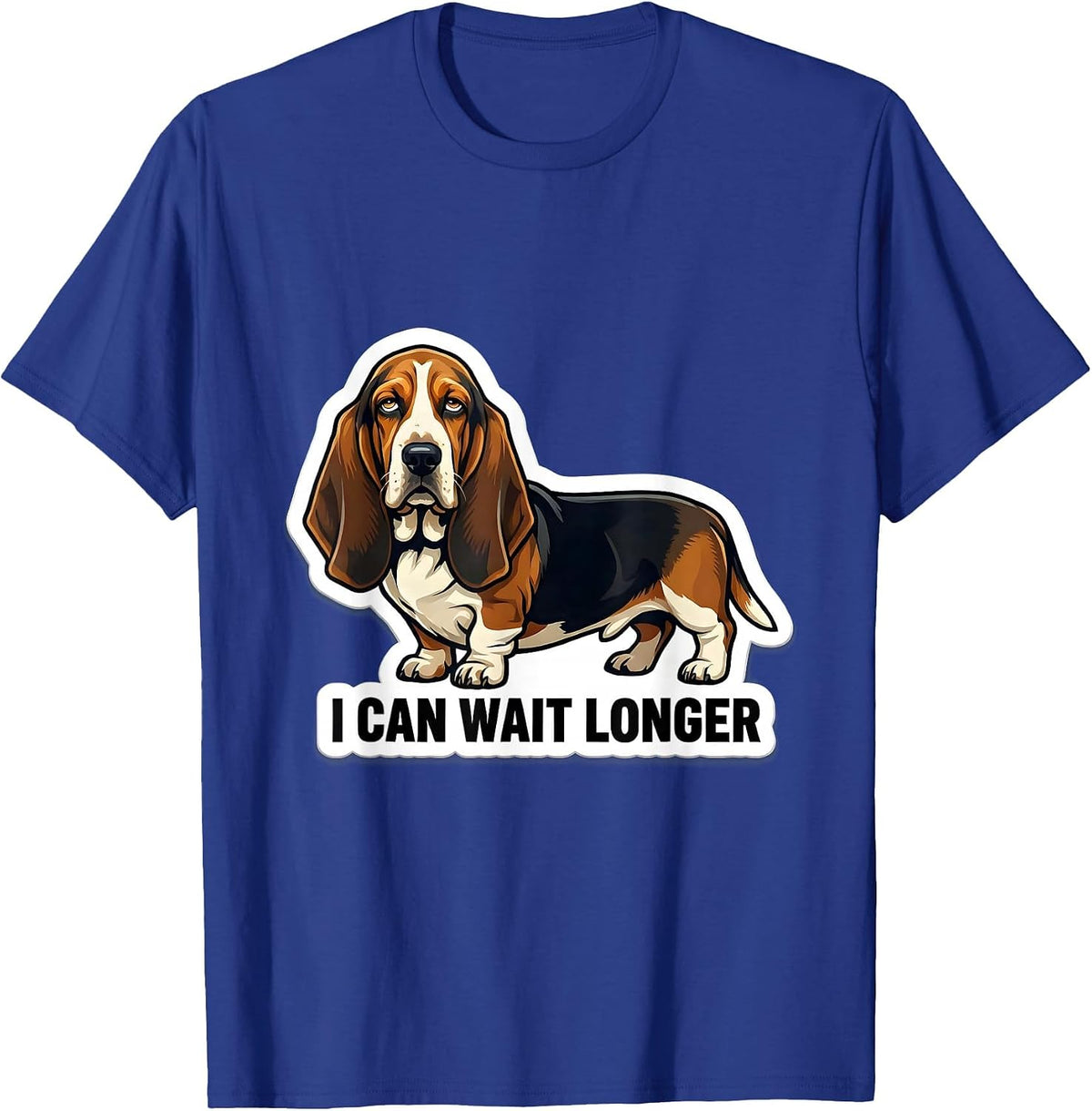 I Can Wait Longer Funny Basset Hound Dog Lover Gift For Dad T-Shirt - Royal Blue