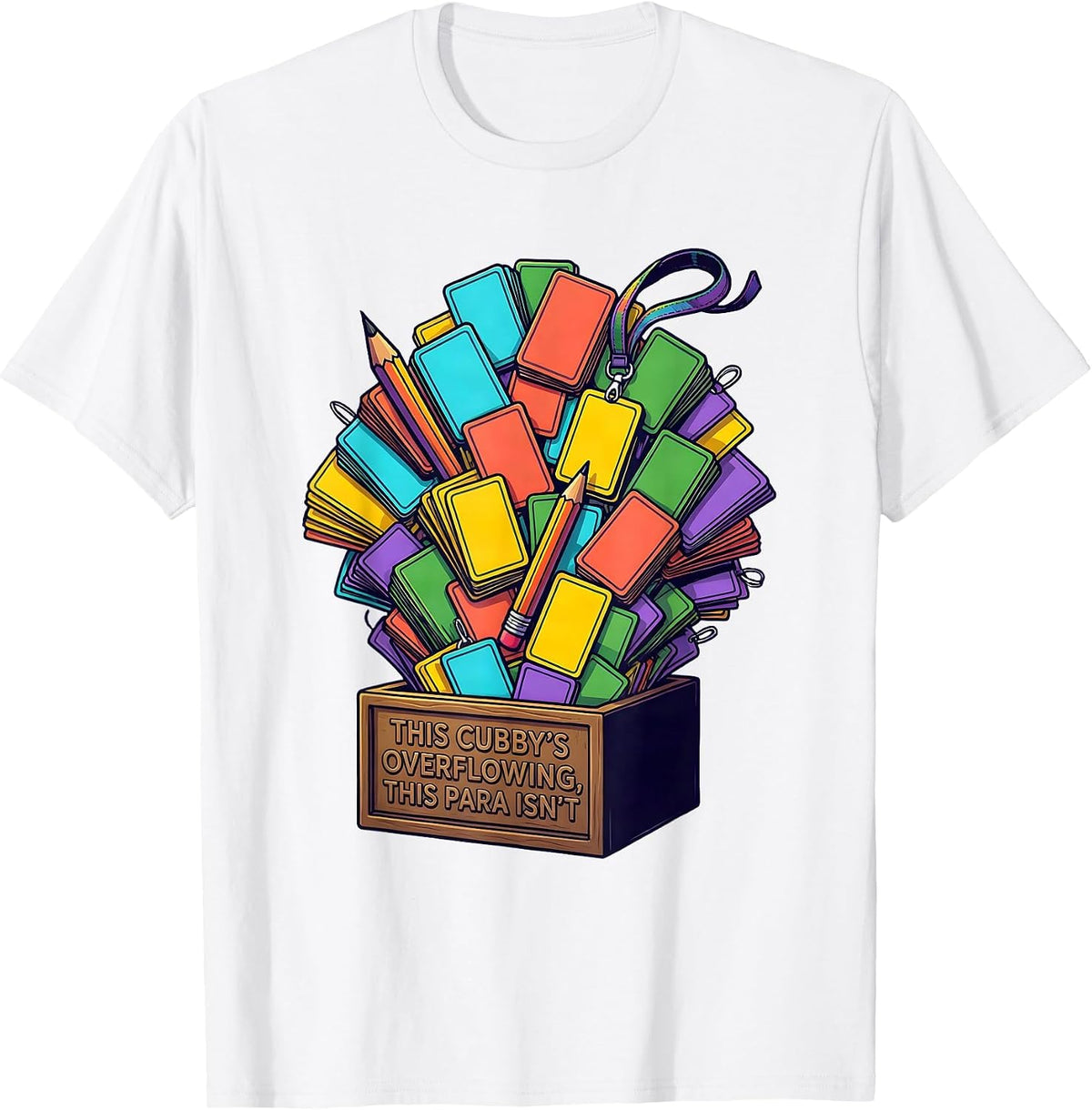 Men's This Cubby's Overflowing, This Para Isn't Funny Paraeducator T-Shirt - White