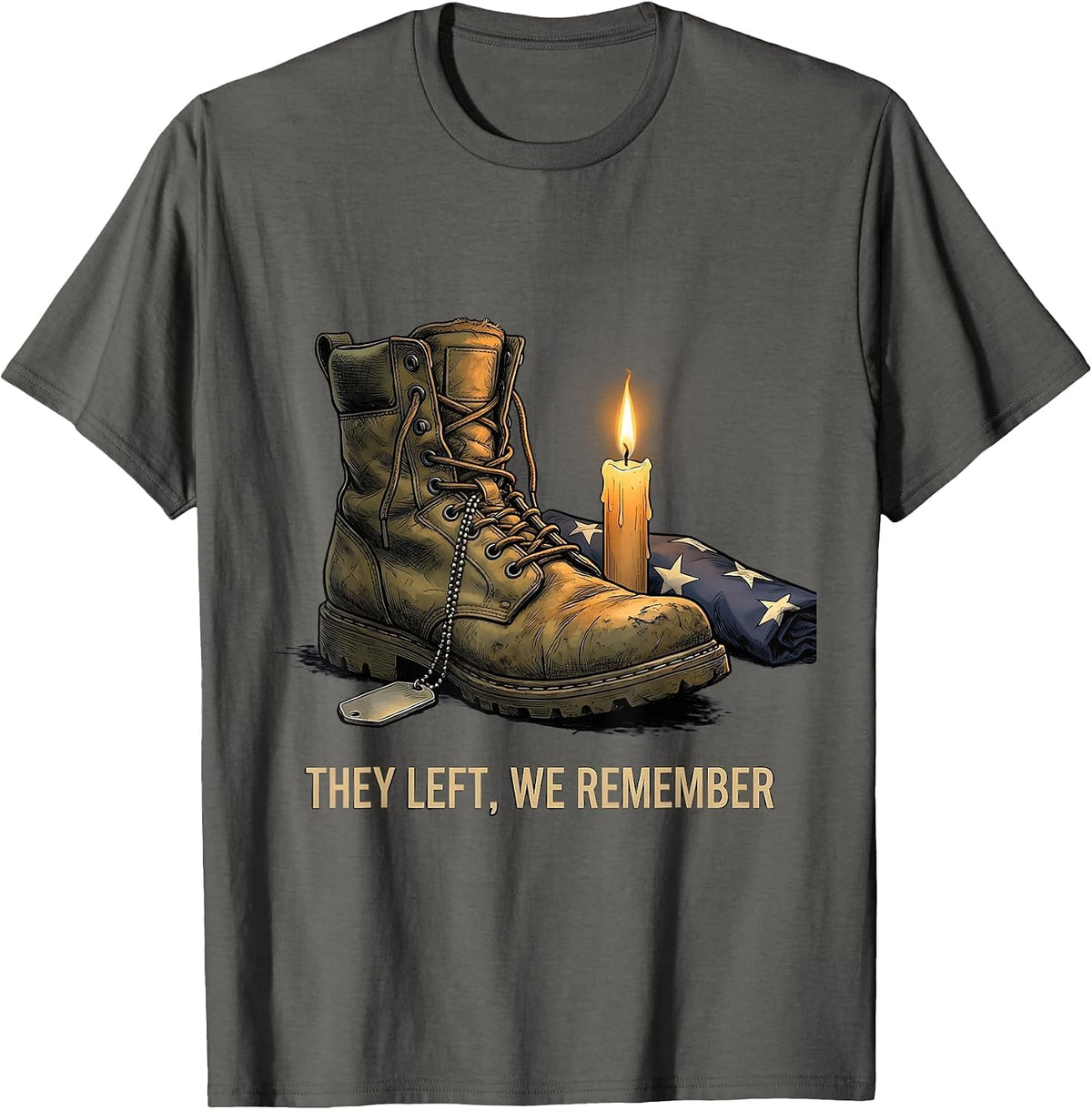 They Left We Remember Memorial Tribute Design T-Shirt - Asphalt Grey