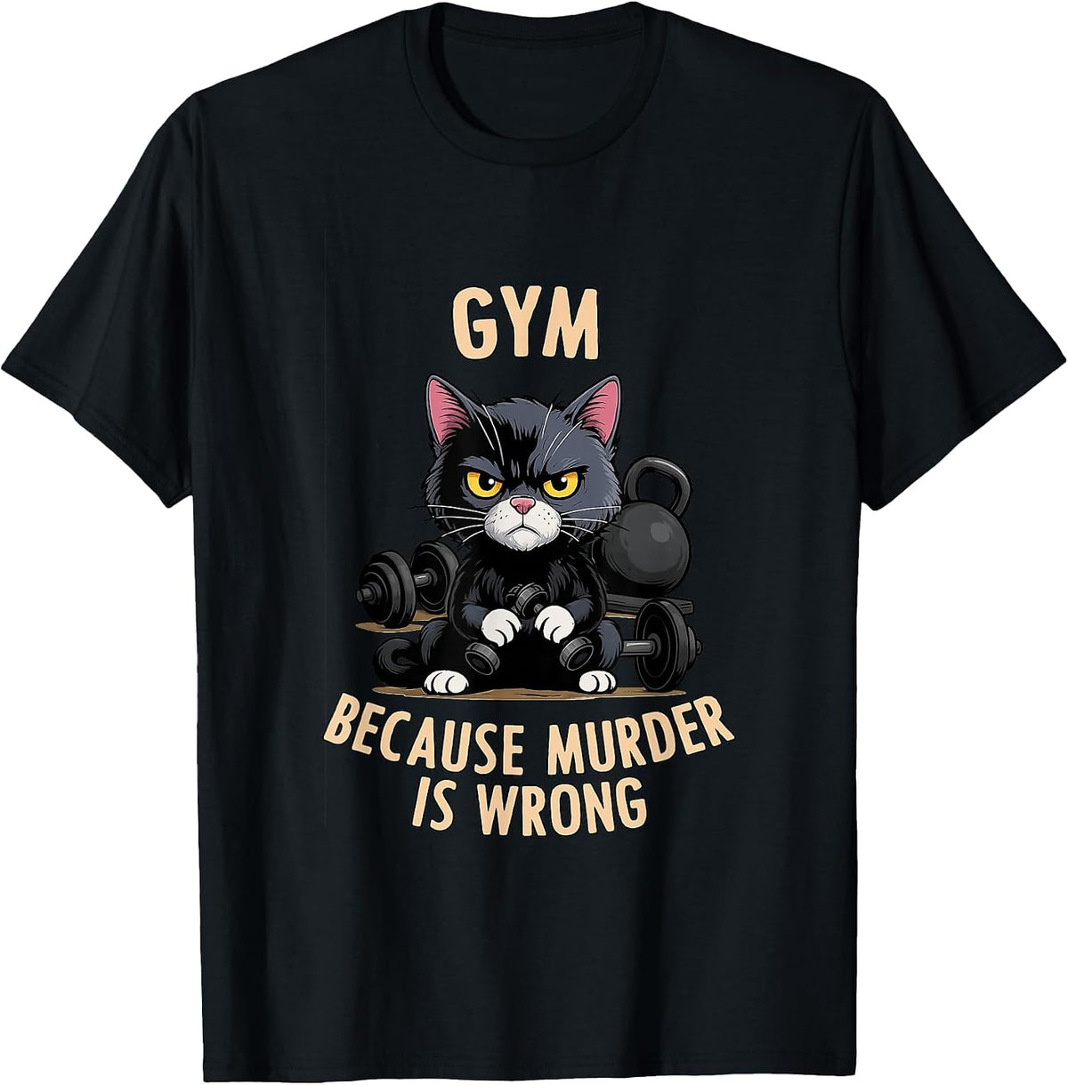 Funny Cat Bodybuilder Gym Because Murder is Wrong T-Shirt - Black