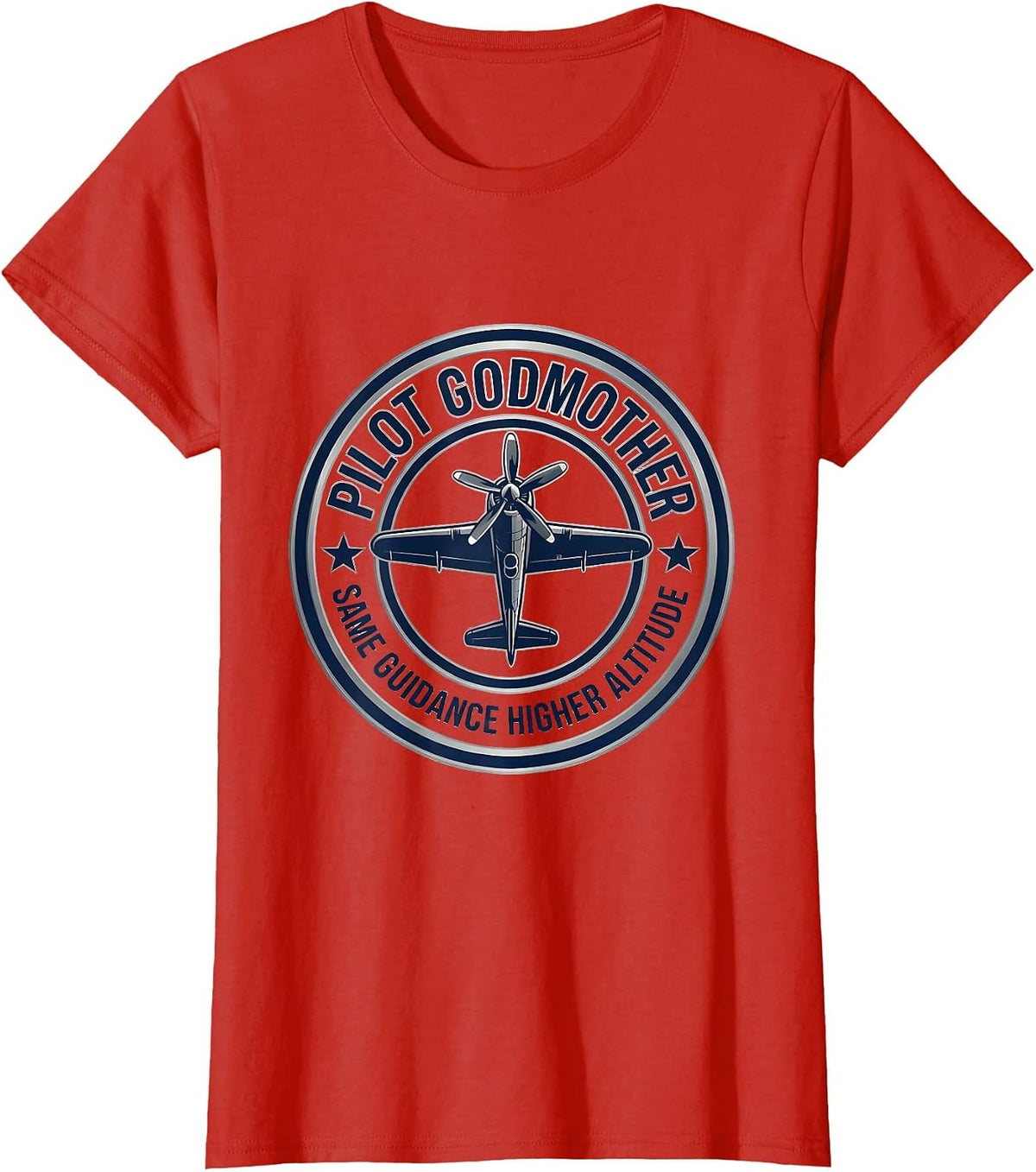 Women's Pilot Godmother Same Guidance Higher Altitude Pilot T-Shirt - Red
