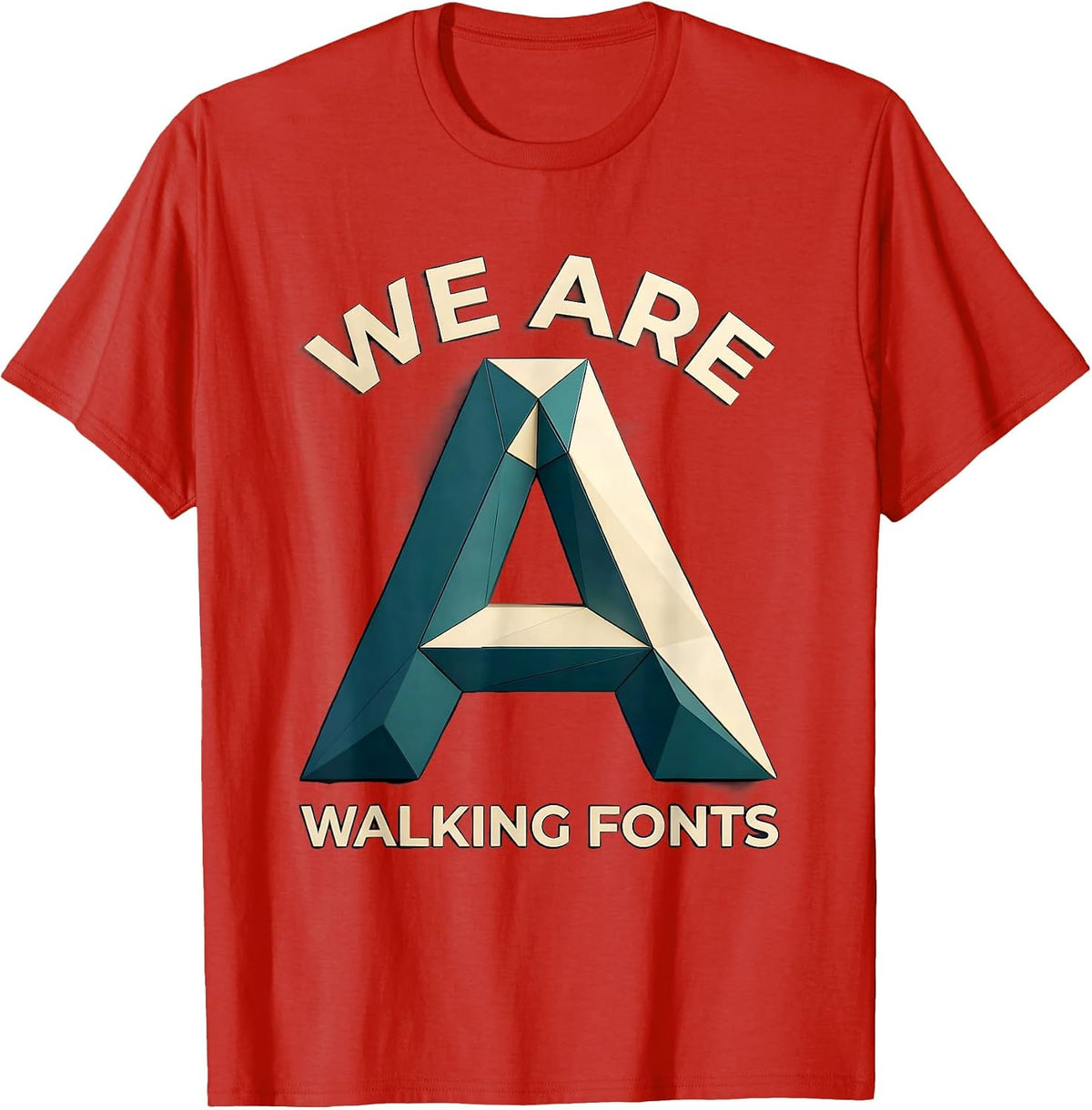 Men's We Are Walking Fonts Group Costume Typography T-Shirt - Red