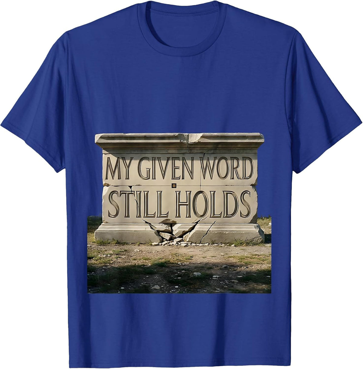 My Given Word Still Holds Masonic Brotherhood Freemason T-Shirt - Royal Blue