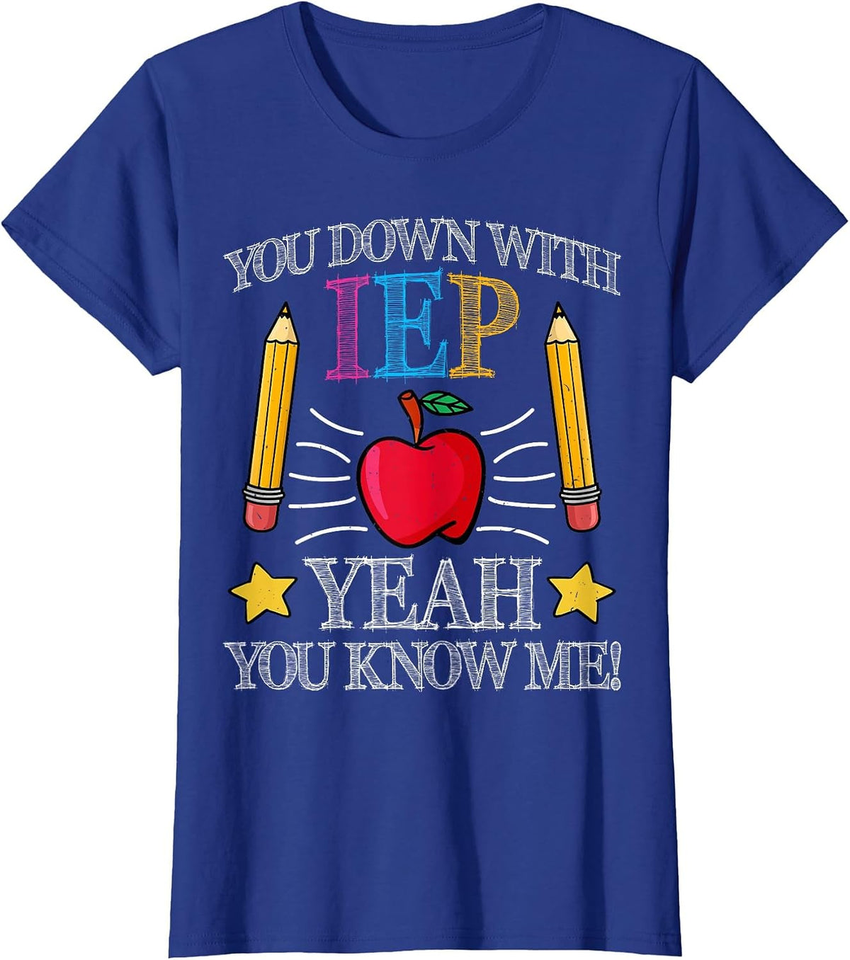 You Down with IEP Yeah You Know Me Special Education SPED T-Shirt - Royal Blue