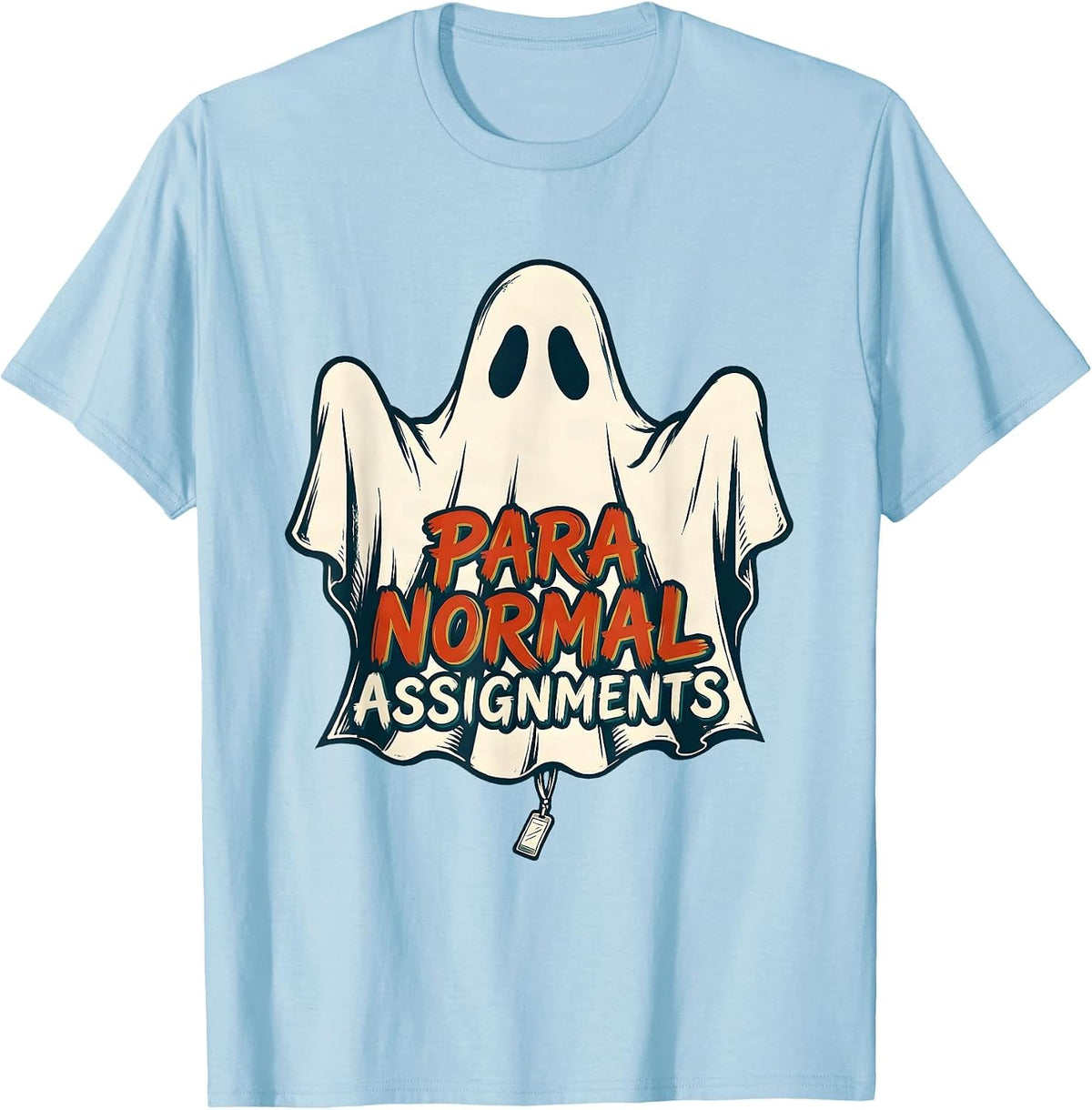 Men's Para Normal Assignments Ghost Paraeducator Halloween Sped T-Shirt - Baby Blue