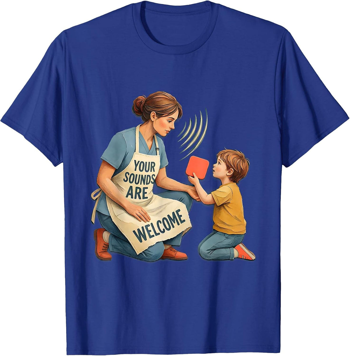 Your Sounds Are Welcome Storybook Speech Language T-Shirt - Royal Blue