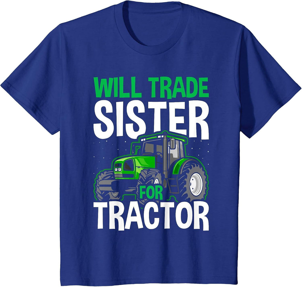 Funny Will Trade Sister for Tractor Farm Truck Toddler Boy T-Shirt - Royal Blue