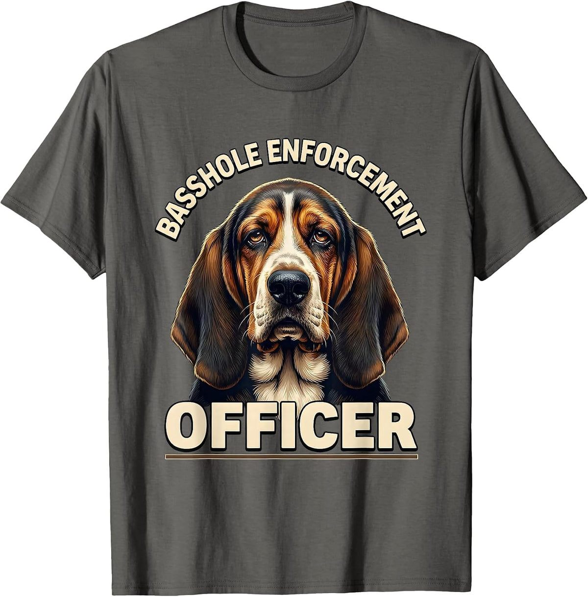 Men's Basshole Enforcement Officer Funny Basset Hound Dog Lover T-Shirt - Asphalt Grey