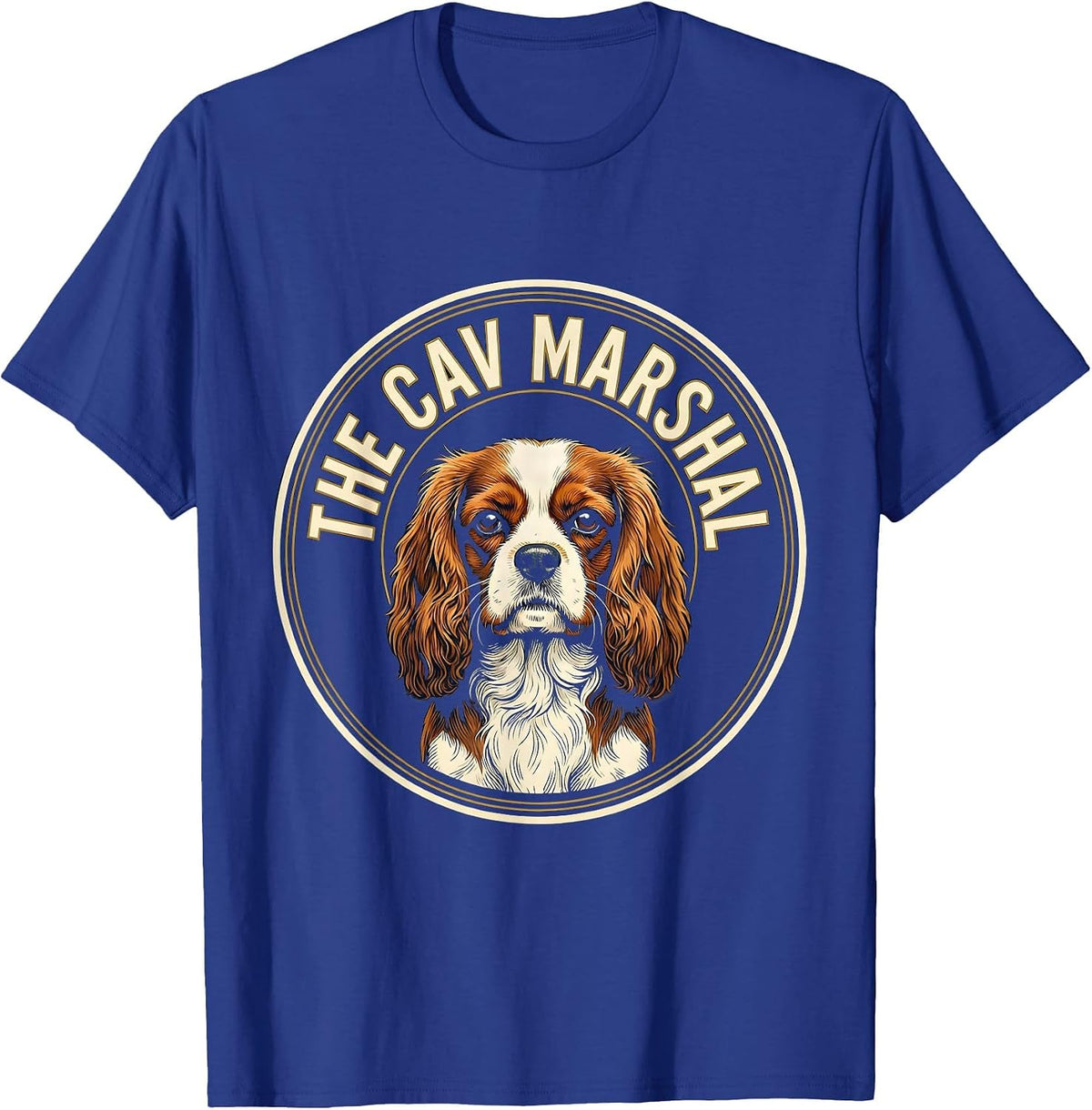 Men's The Cav Marshal Cavalier King Charles Spaniel Owner Funny T-Shirt - Royal Blue