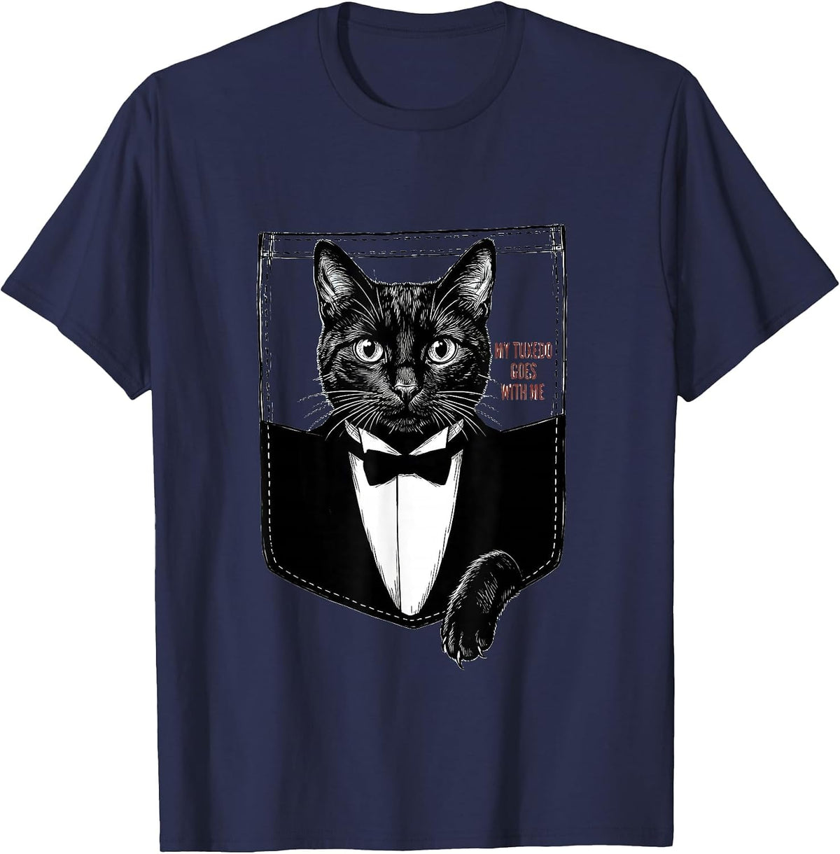 My Tuxedo Goes With Me Cute Tuxedo Cat Pet Lover Gift T-Shirt - Navy Blue
