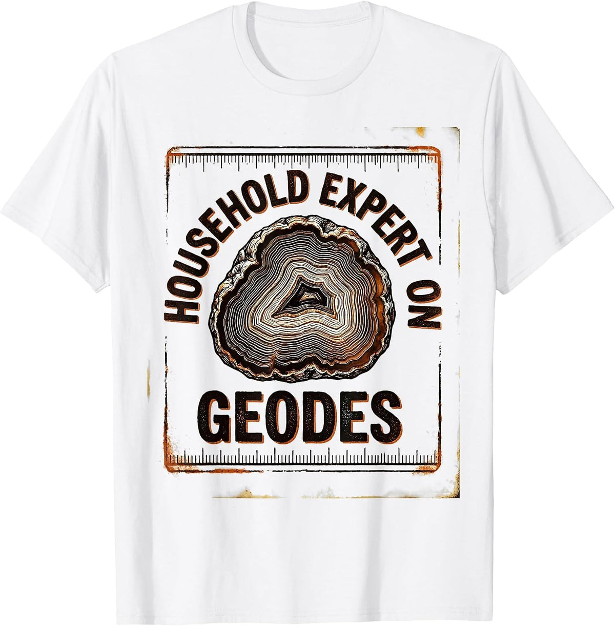Men's Household Expert On Geodes Funny Rock Collector Geology T-Shirt - White