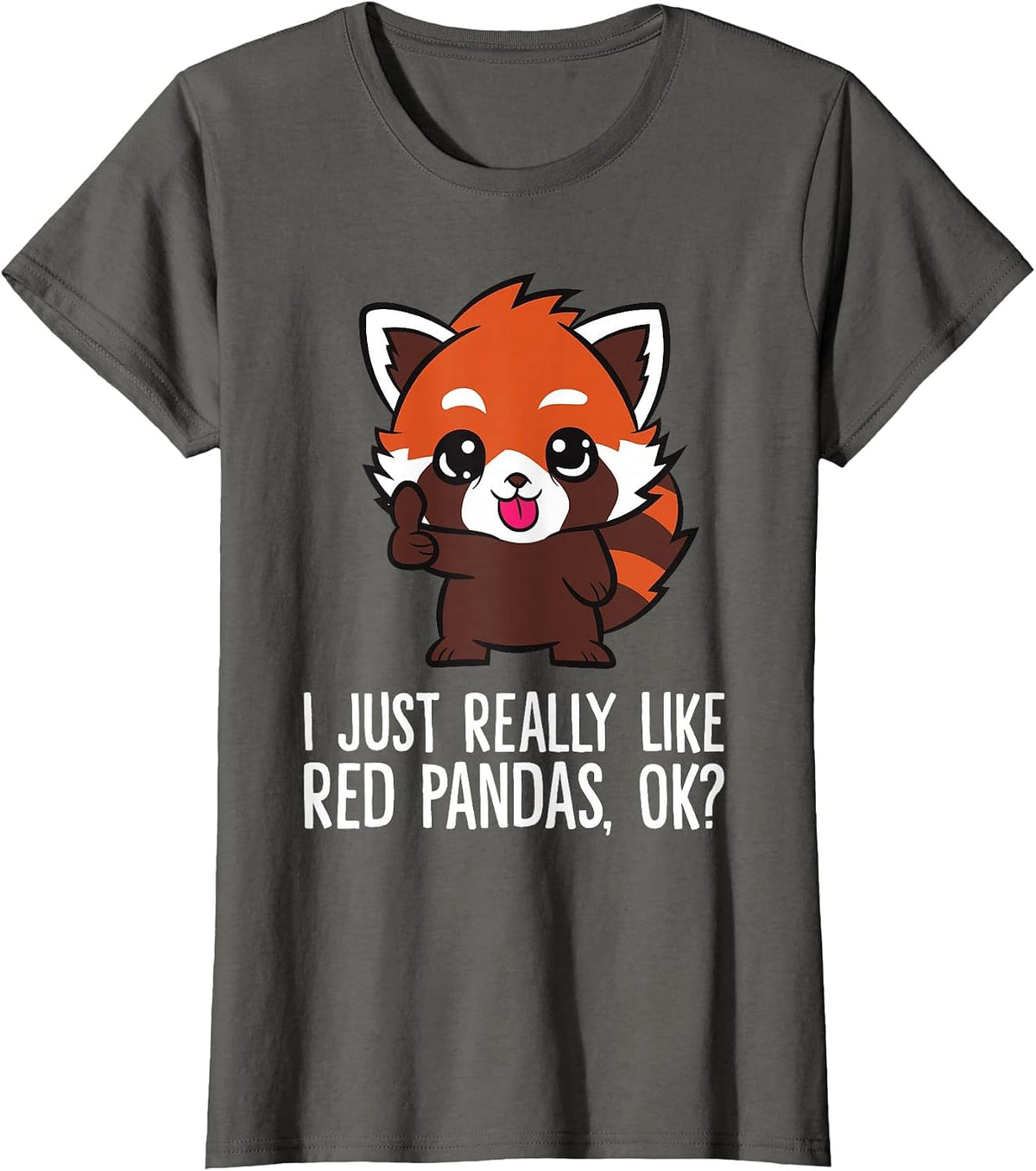 I Just Really Like Red Pandas, Ok? Funny Red Panda T-Shirt - Asphalt Grey