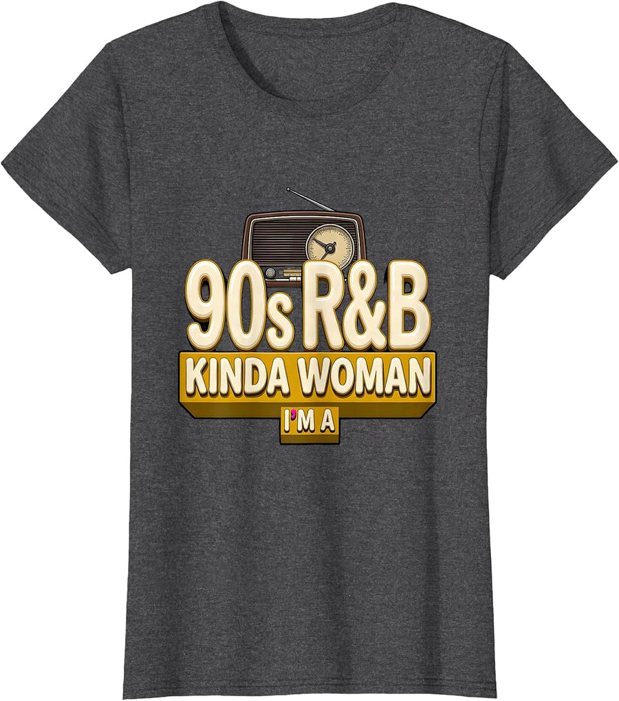 Women's I'm A 90s R&B Kinda Woman Retro Music Hip Hop Soul T-Shirt - Dark Heather Grey