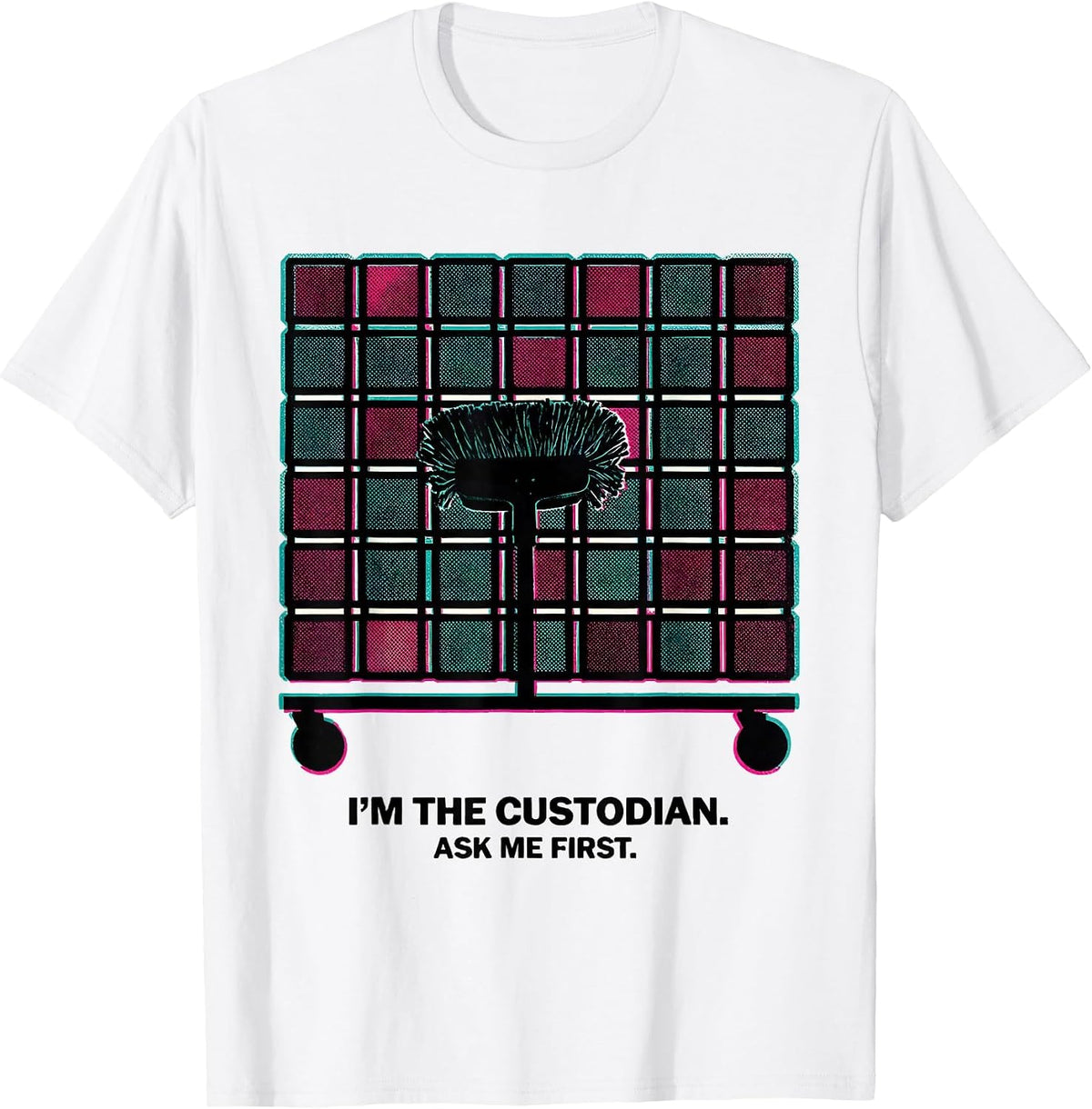 Men's I'm The Custodian Ask Me First Funny Cleaning Crew T-Shirt - White