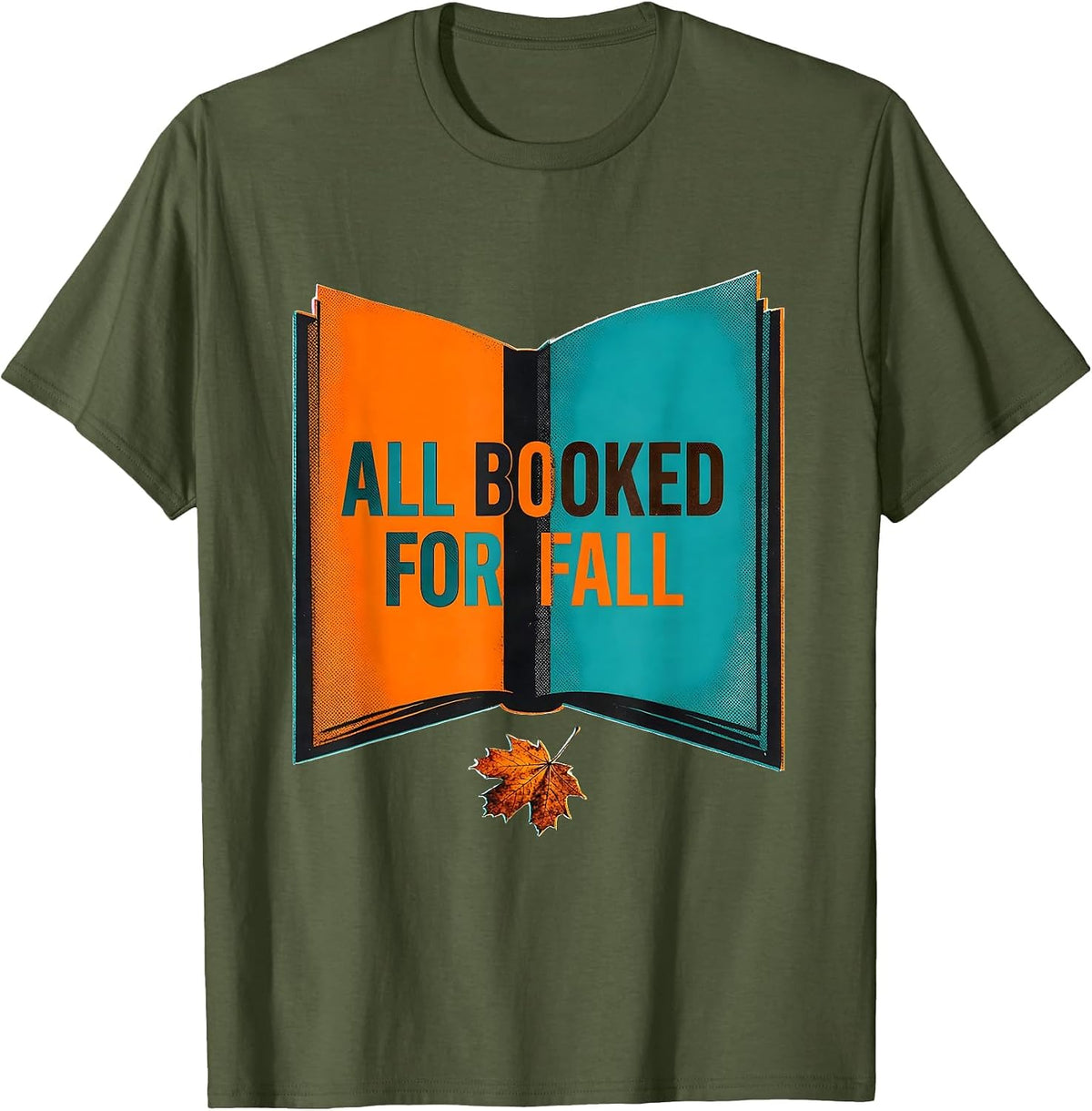 Men's All Booked For Fall Risograph Teacher Bookworm Fall Reading T-Shirt - Olive Green