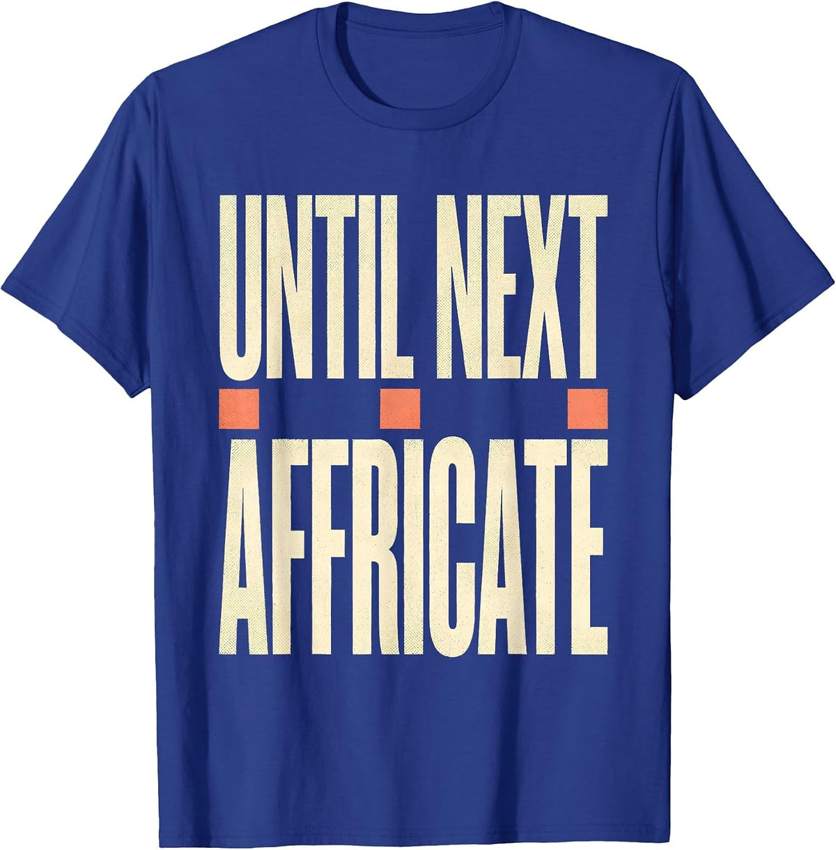 Until Next Affricate Retro Floral Speech Language T-Shirt - Royal Blue